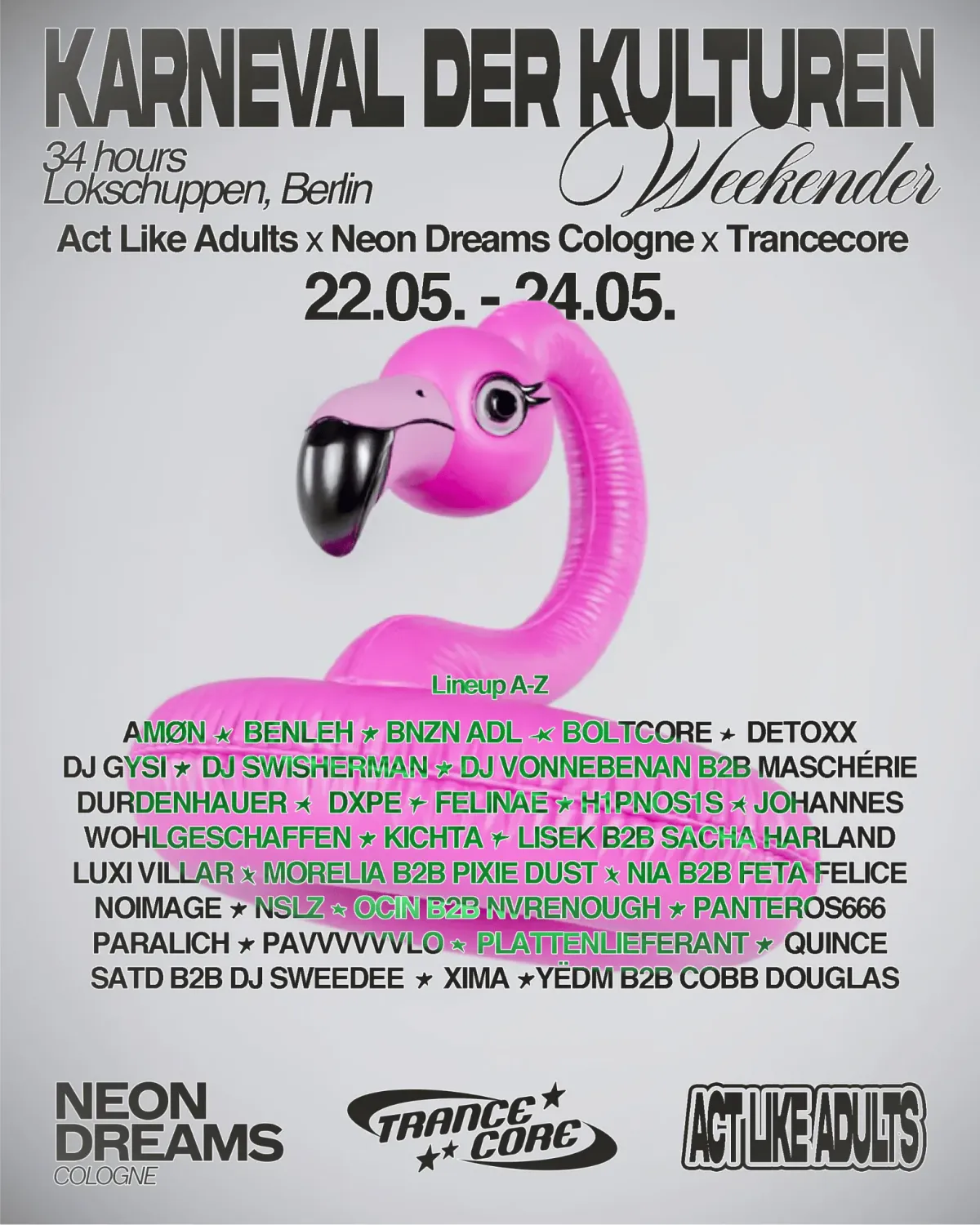 Trancecore X Act Like Adults X NeonDreams Cologne Karneval der Kulturen WEEKENDER event poster