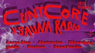 CUNTCORE x Sauna Radio event poster