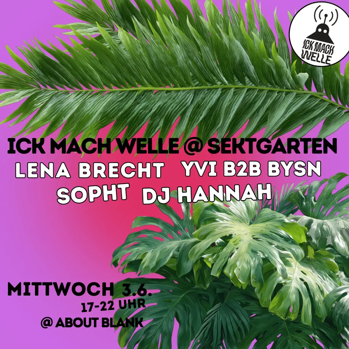 Sektgarten: ICK MACH WELLE & Friends event poster