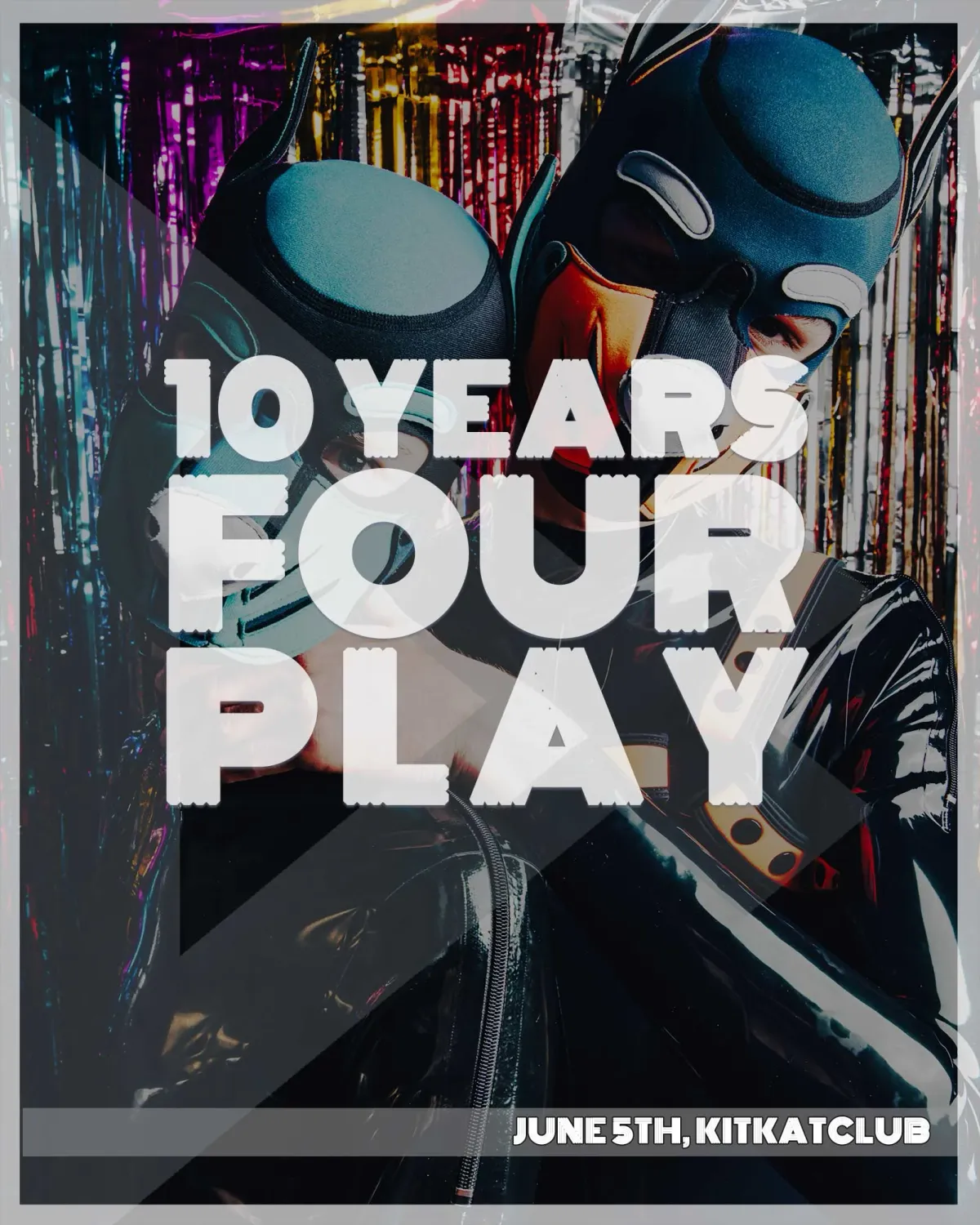 Four Play 10 Years Anniversary event poster