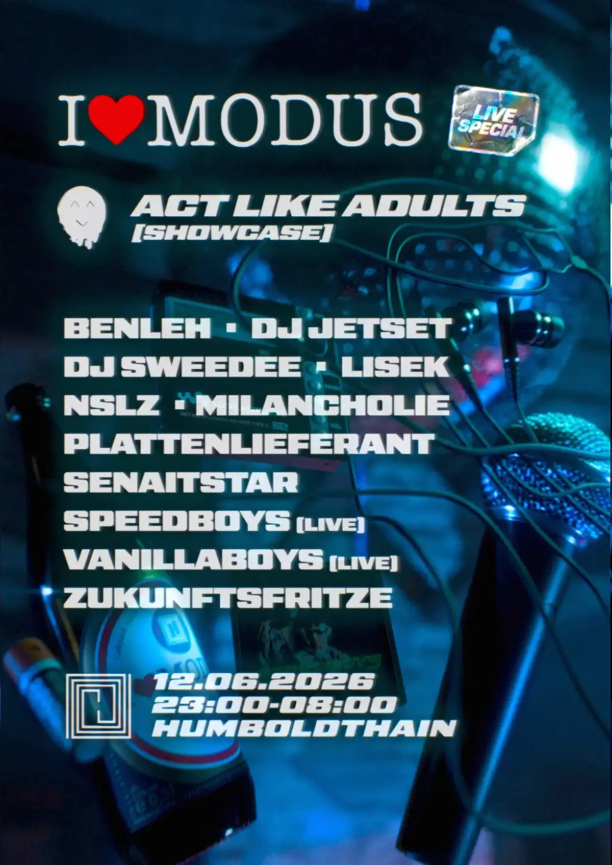 I LOVE MODUS w/ SPEEDBOYS (Live), Plattenlieferant, Benleh [Act Like Adults Showcase] event poster
