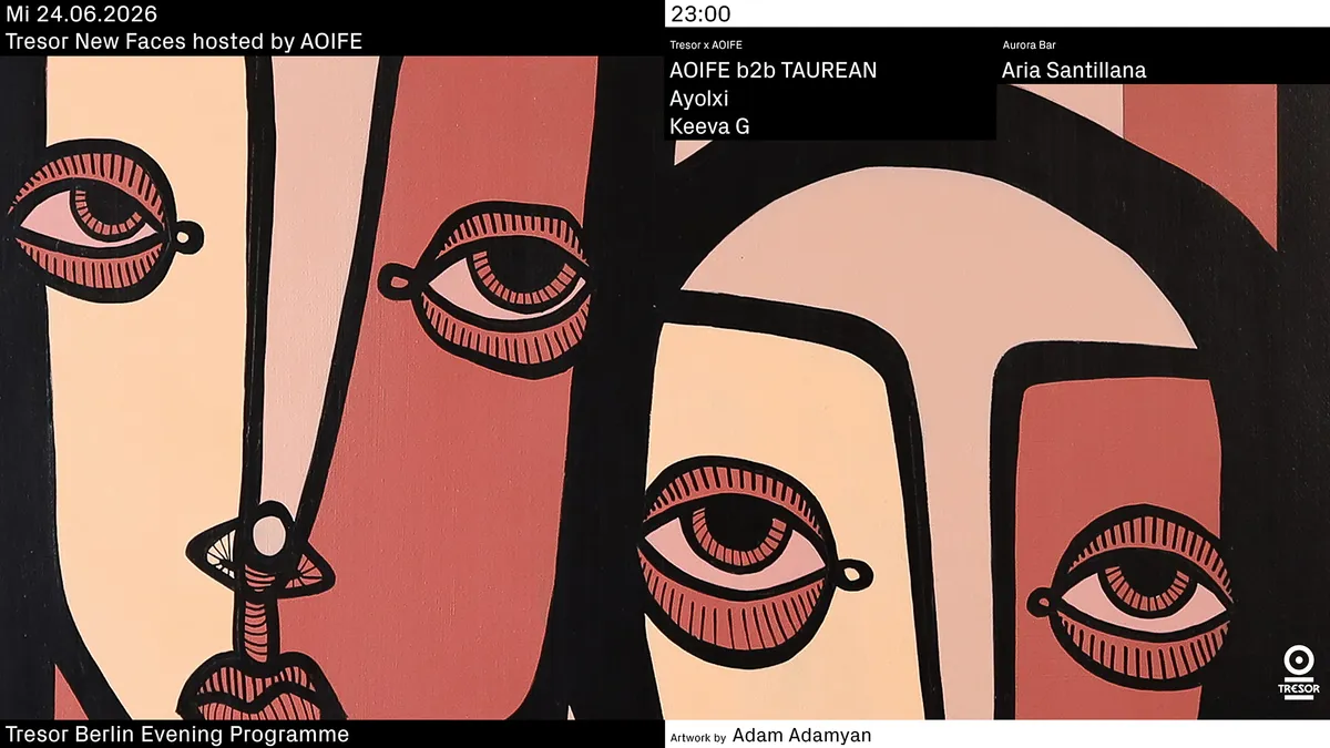 Tresor New Faces hosted by AOIFE event poster