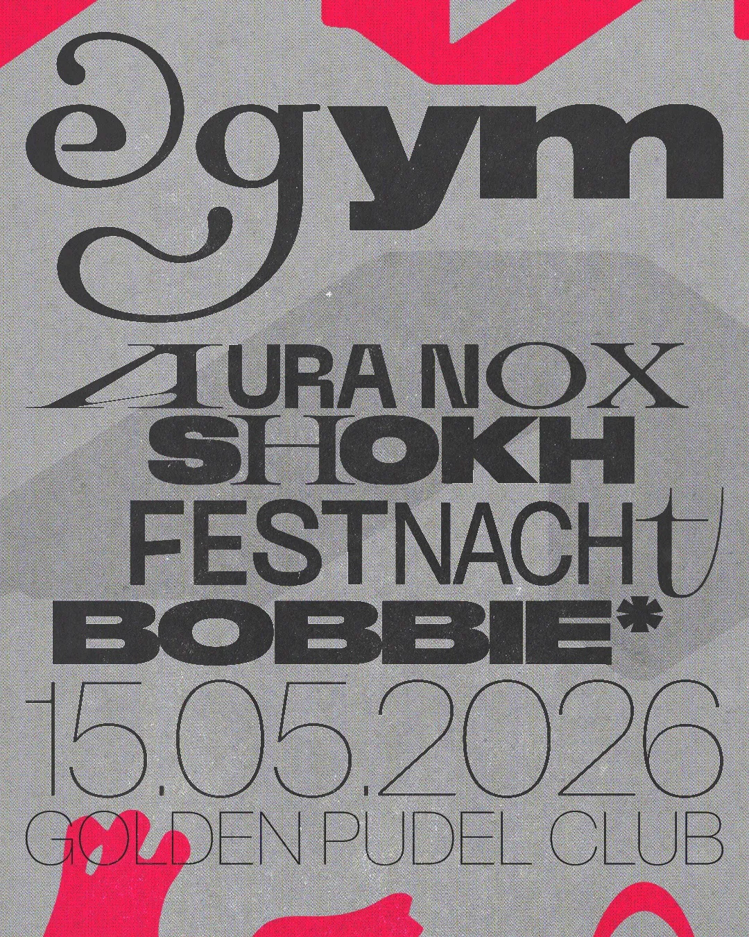 EGYM w/ Aura Nox, Shokh, Festnacht and Bobbie* event poster