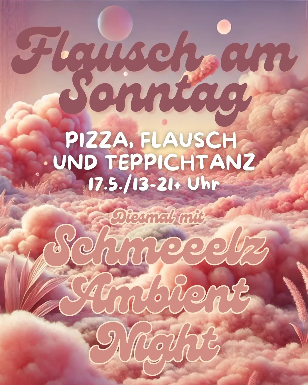 Flausch am Sonntag X Schmeeelz Ambient Night event poster