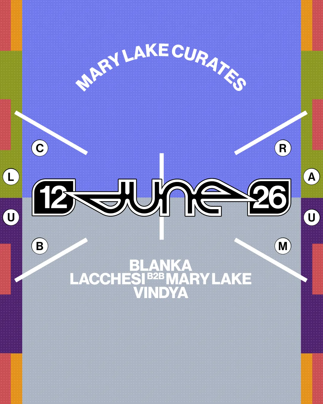 Mary Lake Curates with BLANKA, Lacchesi, Vindya event poster