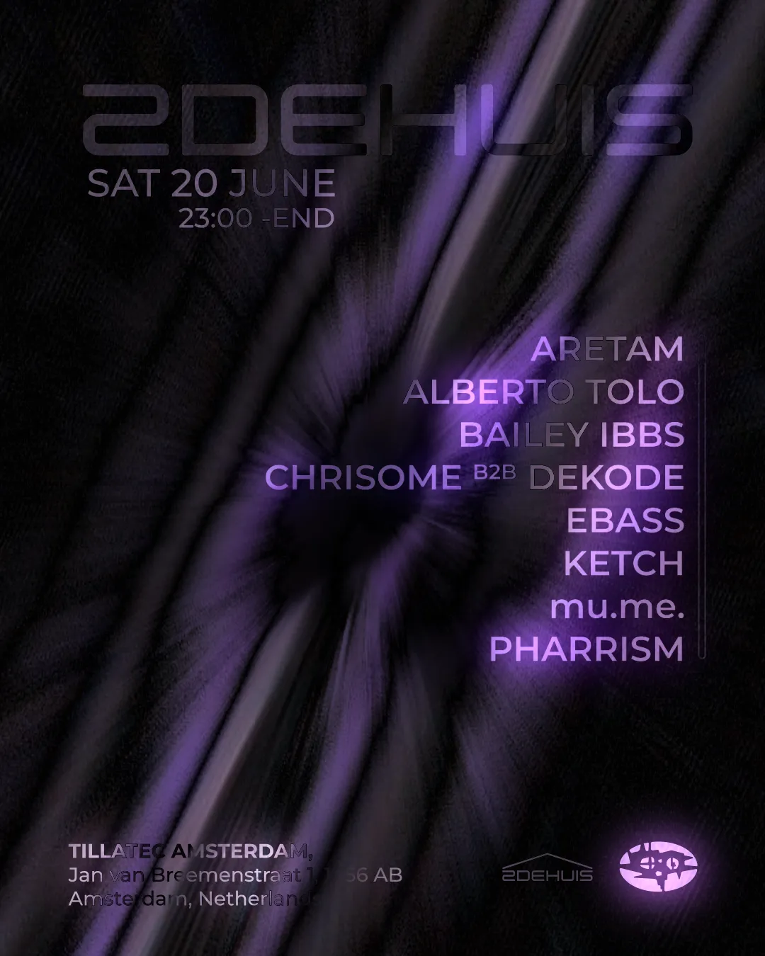 2DEHUIS x TILLATEC / Alberto Tolo, Bailey Ibbs, KETCH + more event poster