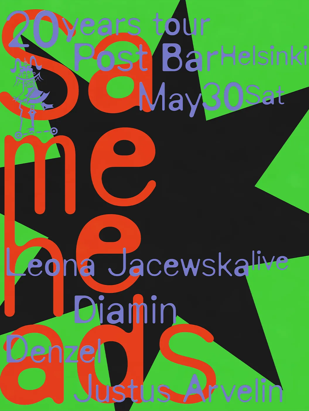Sameheads 20 Years — Leona Jacewska LIVE, Diamin, Denzel, Justus Arvelin event poster