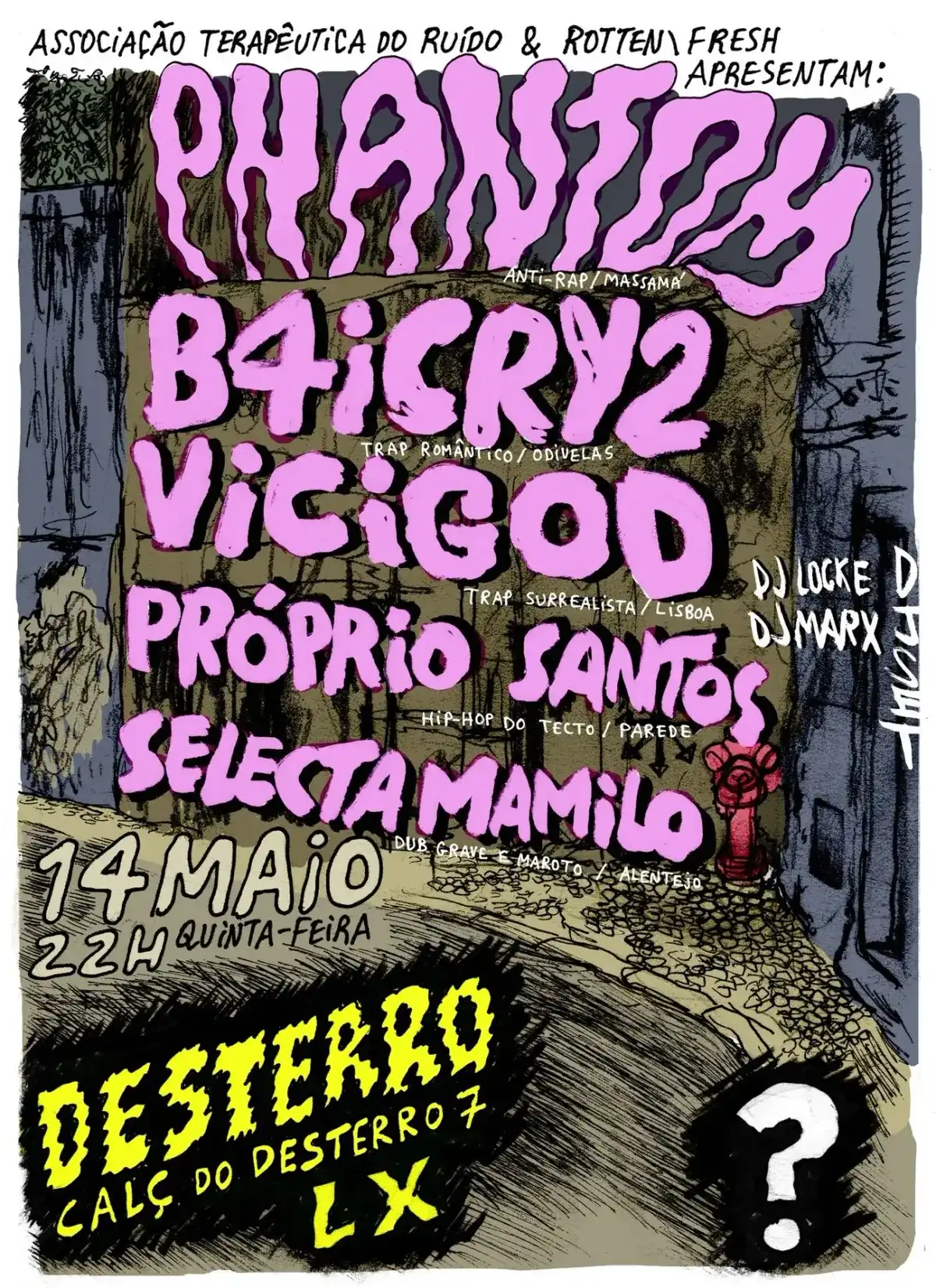 ATR & R\F apresentam: Pantom + B4ICRY2 + Vicigod + PróprioSantos + Selecta Mamilo event poster
