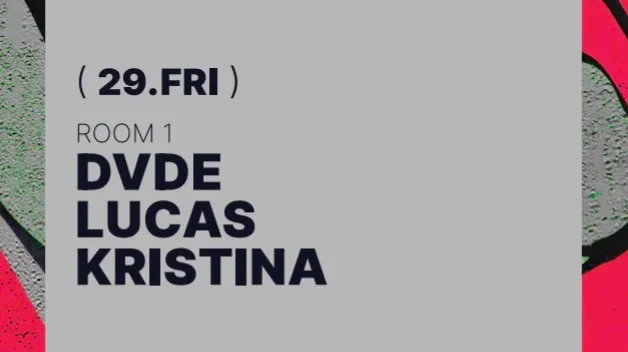Ministerium Club // DVDE, Lucas & Kristina event poster