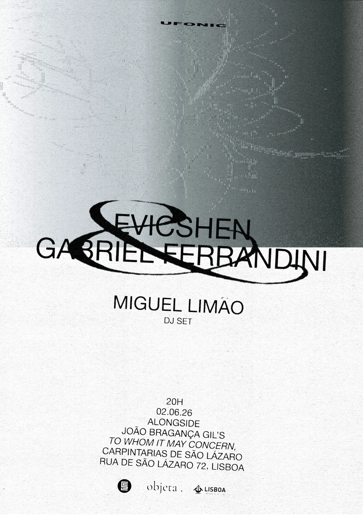 Ufonic: Evicshen & Gabriel Ferrandini / Miguel Limão (dj set) event poster
