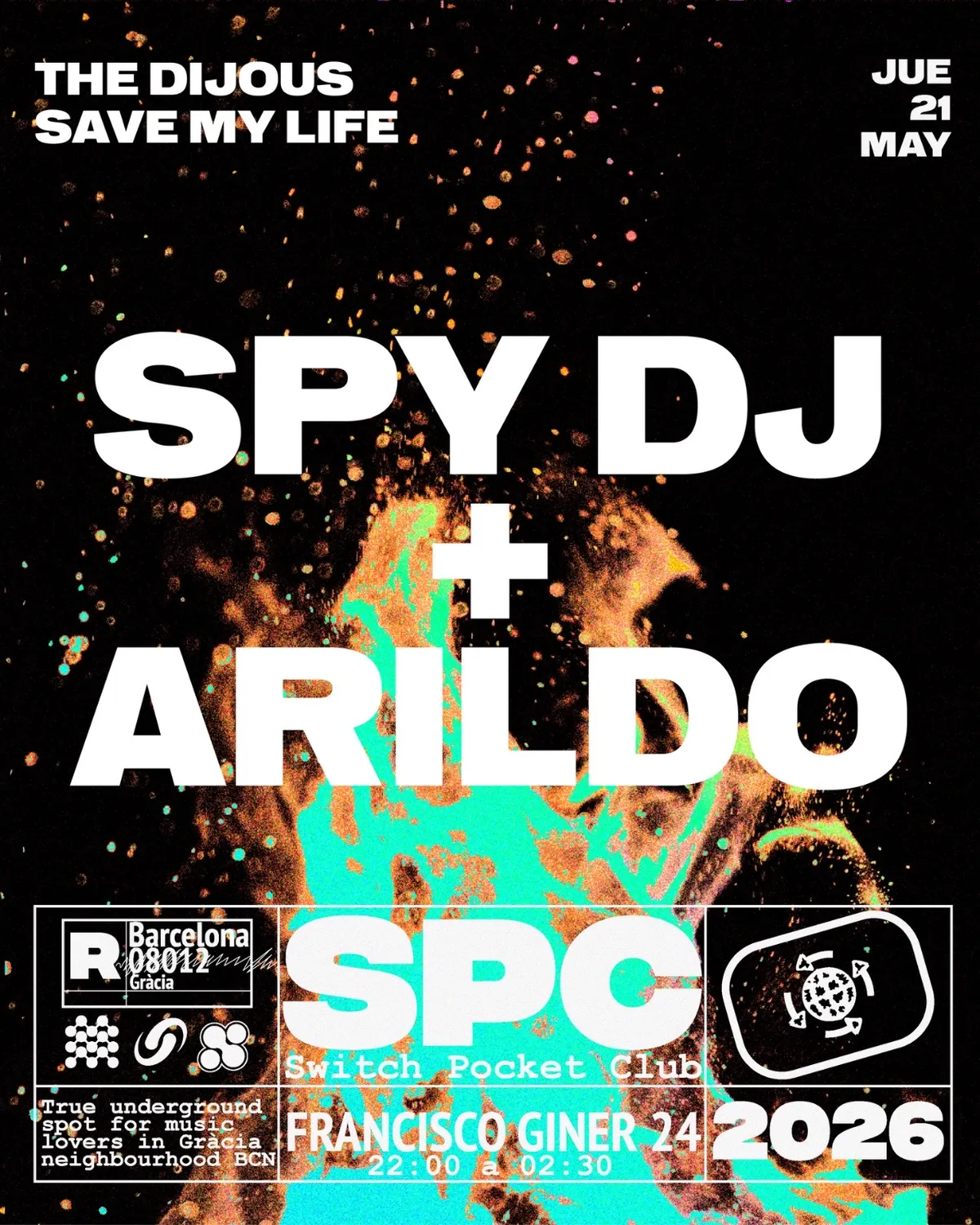 The Dijous Saved My Life: Spy dj, Arildo event poster