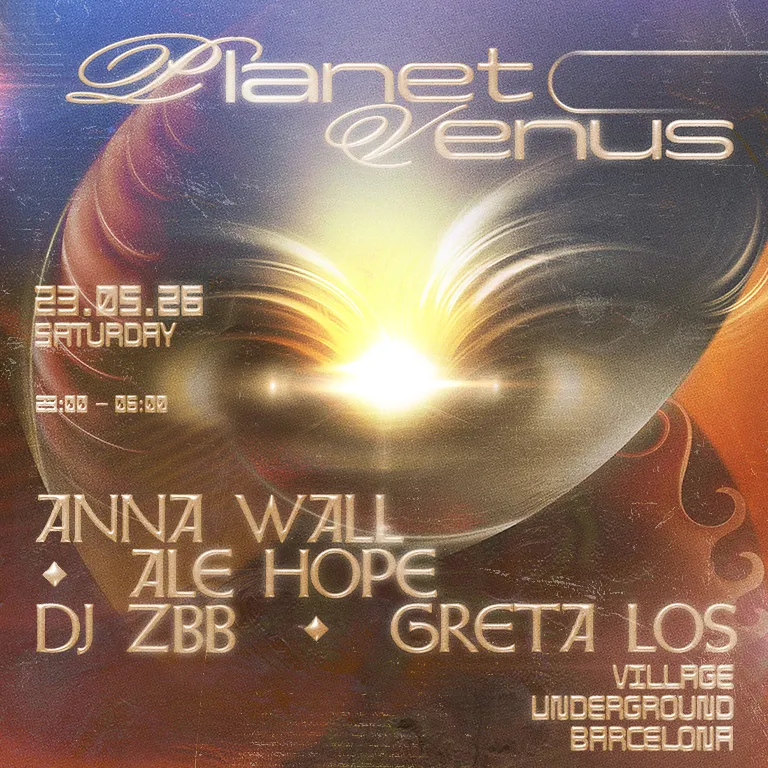 Planet Venus: Anna Wall, Ale Hope, DJ ZBB, Greta Los event poster