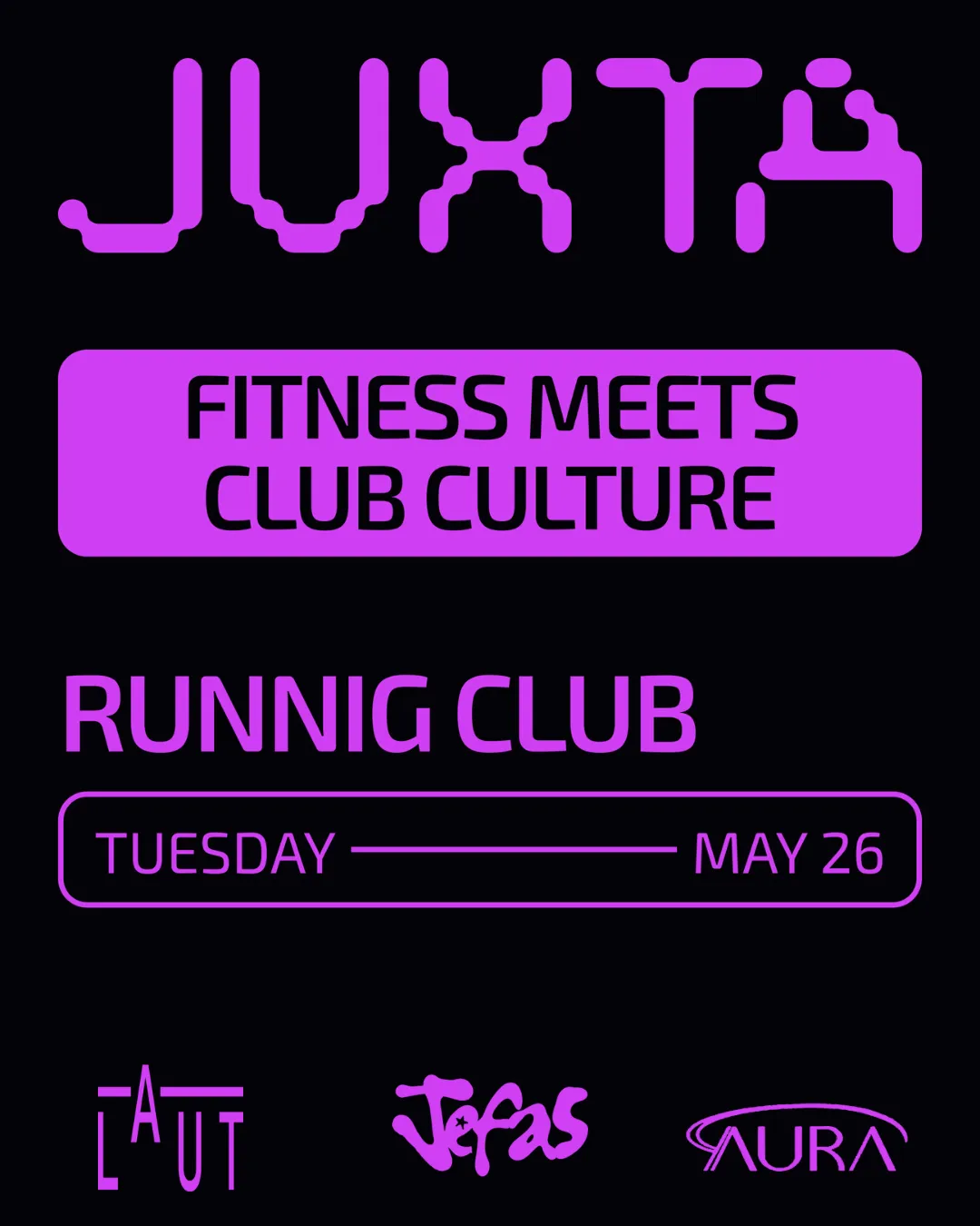 JUXTA Run x Jefas: Where Fitness Meets Club Culture event poster