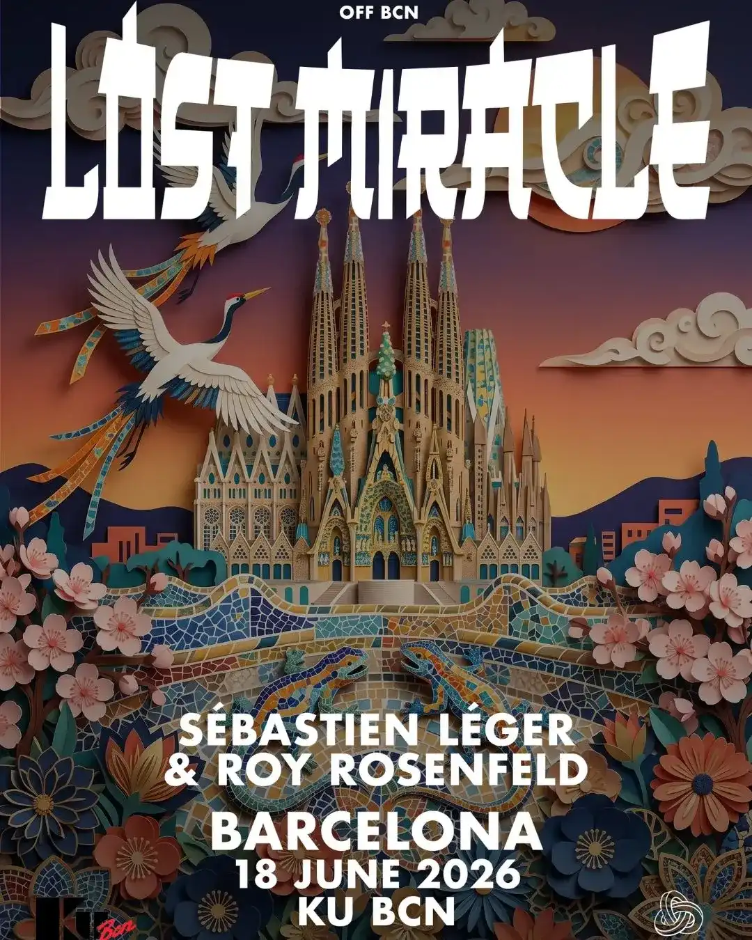 LOST MIRACLE OFF BCN presents: Sébastien Léger, Roy Rosenfeld, Khen B2B Eli Nissan, MAGA event poster