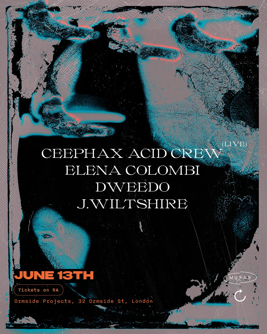 MUSAR: Ceephax Acid Crew (live), Elena Colombi, Dweedo & J.Wiltshire event poster