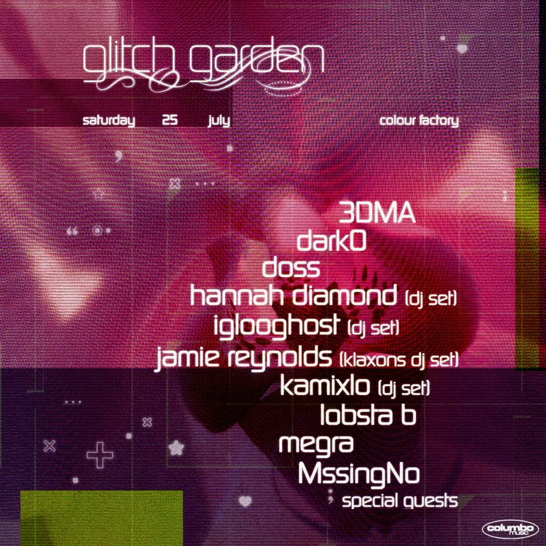 Glitch Garden: Hannah Diamond, Iglooghost, Doss, MssingNo, Lobsta B, Dark0, Kamixlo + more event poster