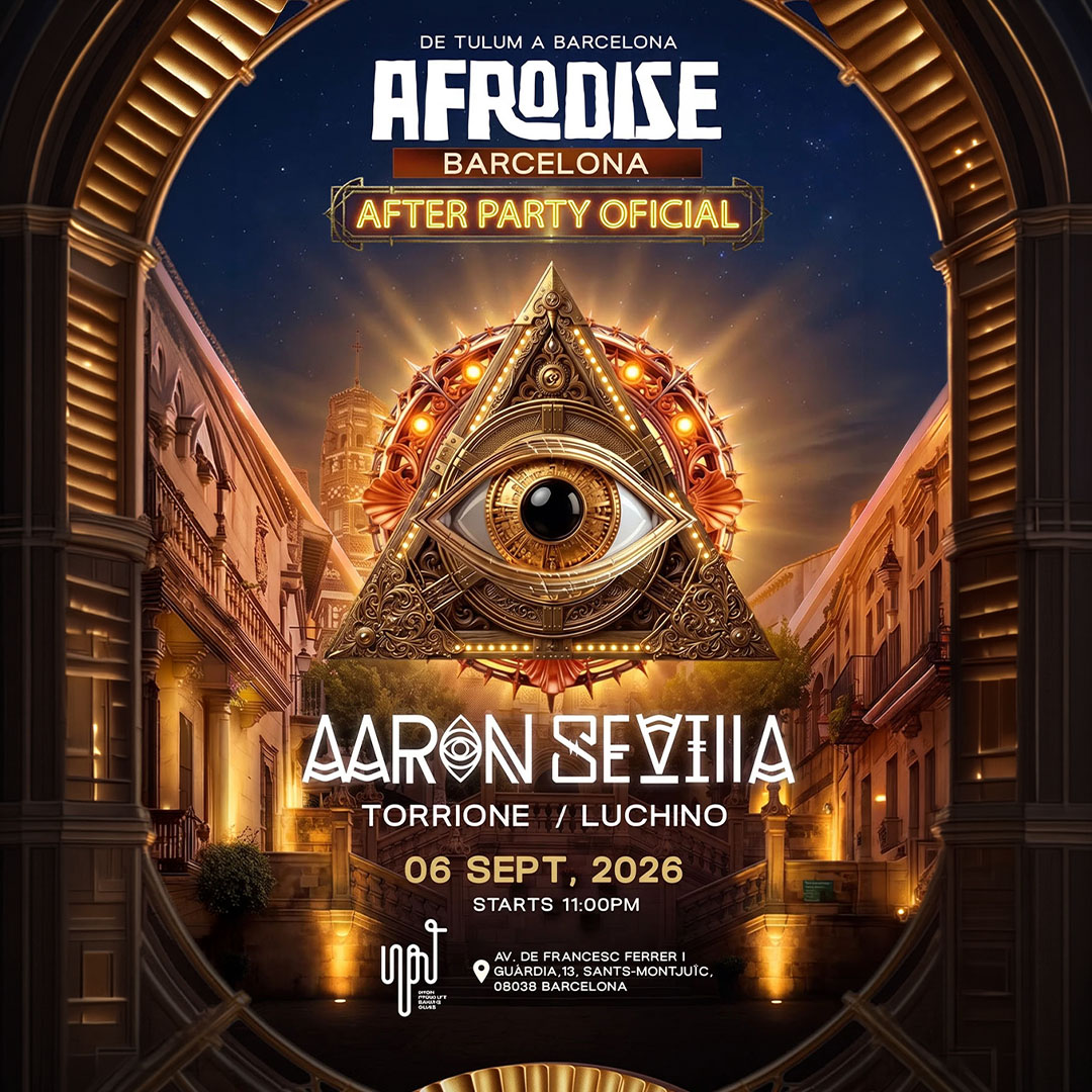 Afrodise Barcelona pres AARON SEVILLA After Party oficial event poster