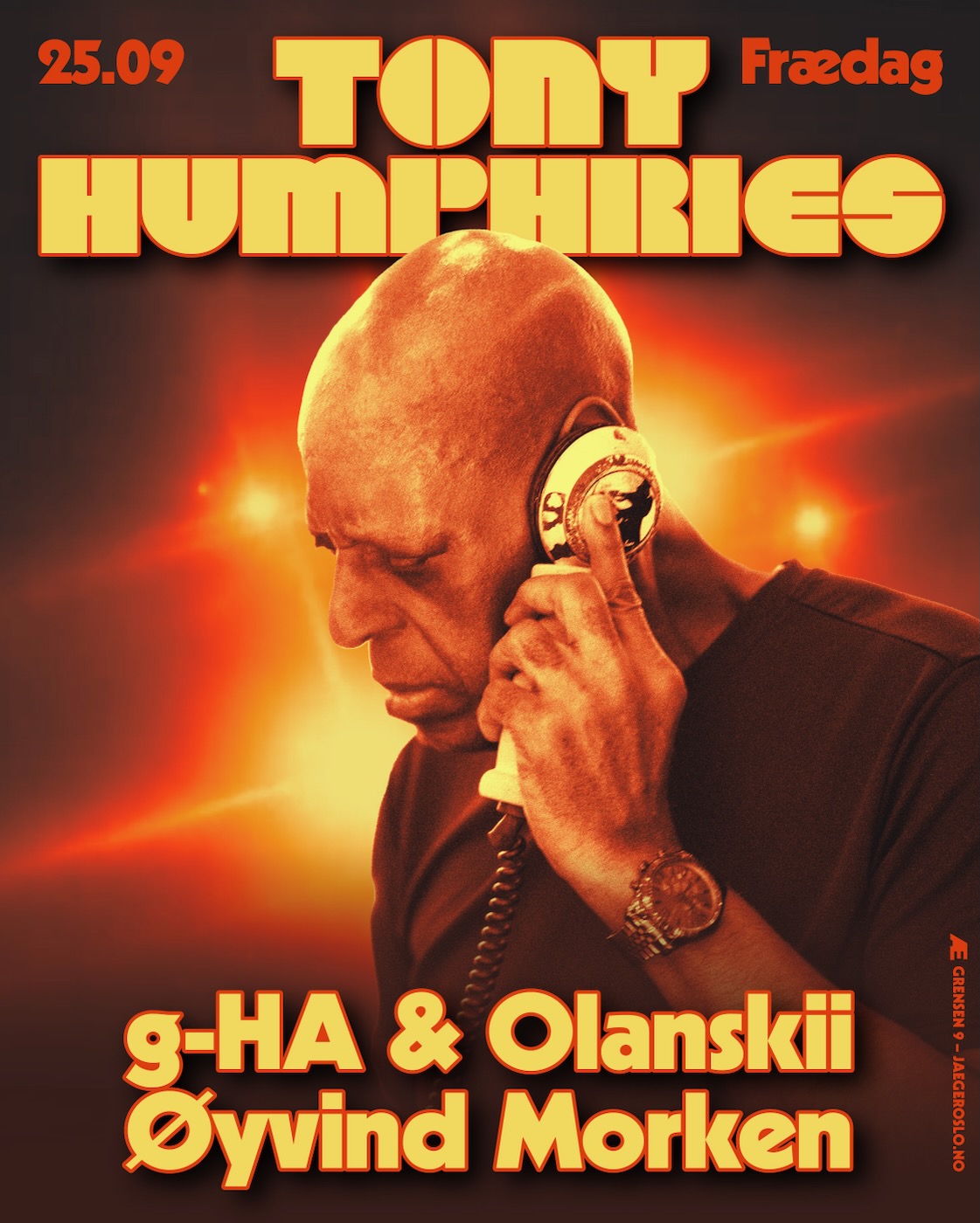 Frædag: Tony Humphries + G-HA & Olanskii + Øyvind Morken event poster