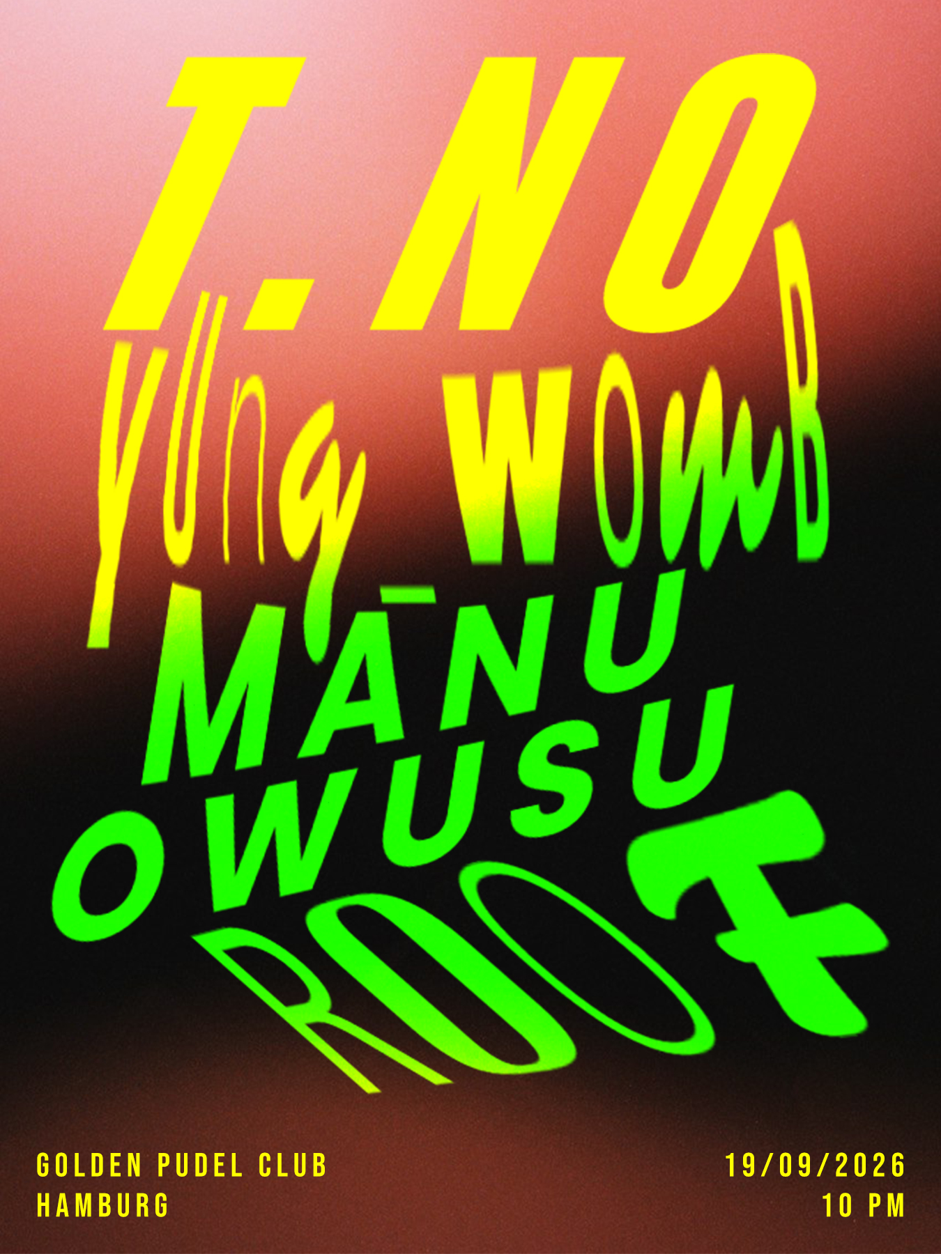 T.NO, yung_womb, MANU OWUSU, ROOF event poster