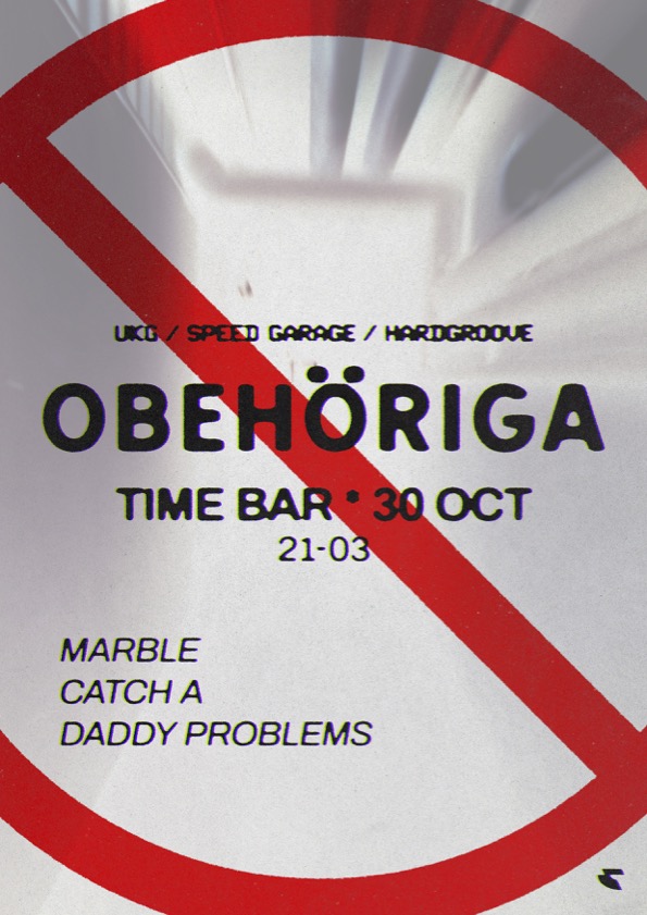 OBEHÖRIGA event poster