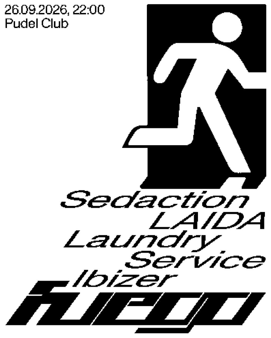 fuego with Sedaction, Ibizer, LAIDA, Laundry Service event poster