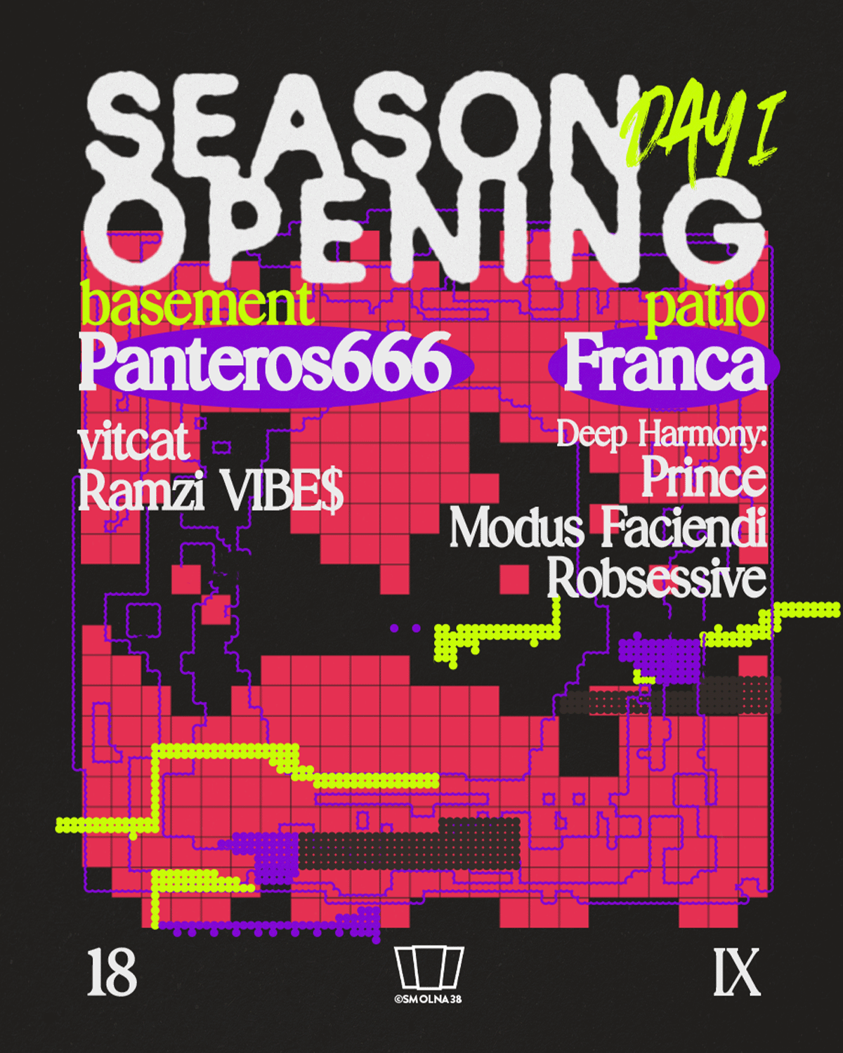 Smolna SEASON OPENING DAY 1: Panteros666, Franca event poster