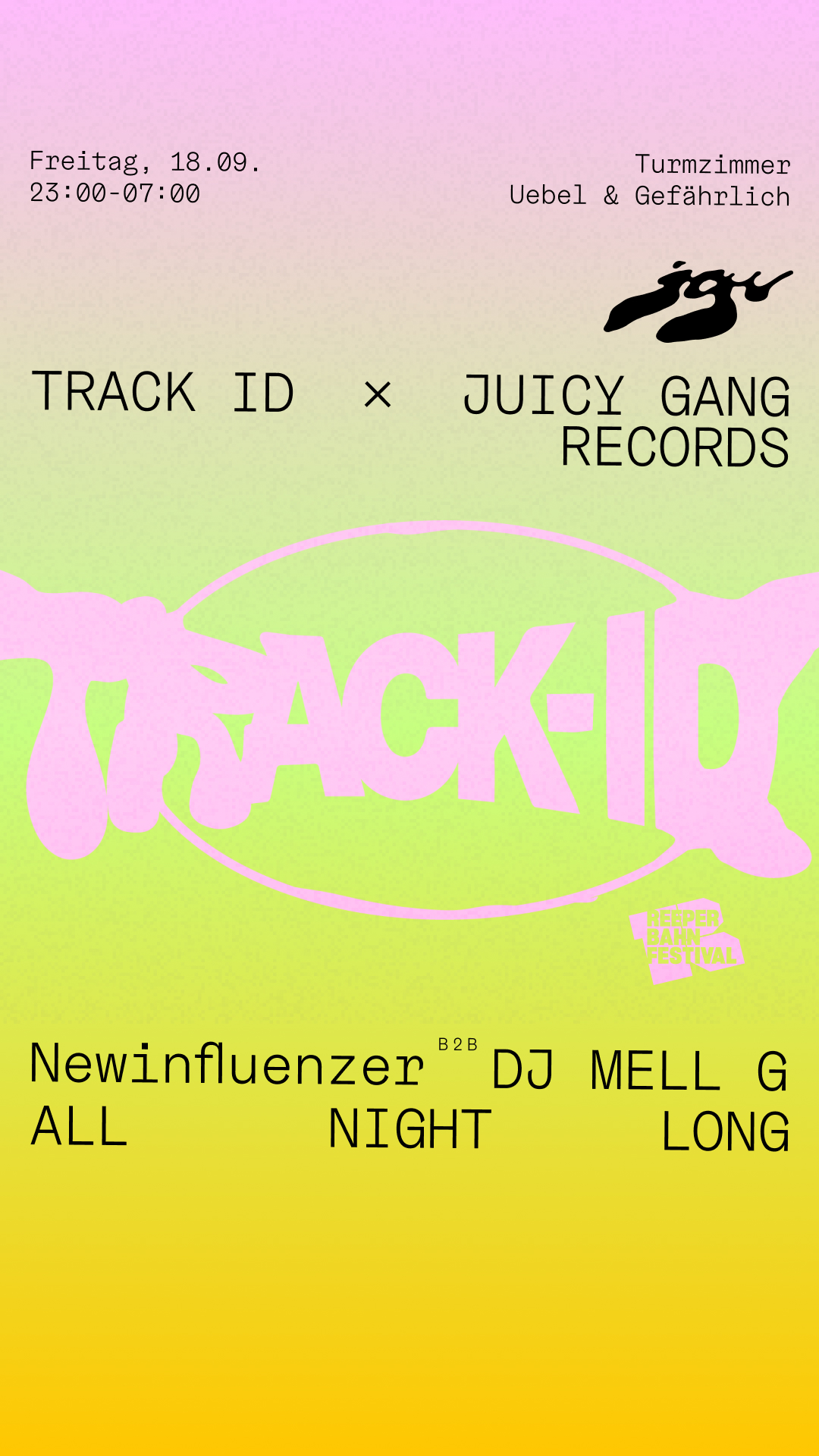 Reeperbahn Festival – Track-ID x JUICY GANG RECORDS with NEWINFLUENCER b2b DJ MELL G event poster