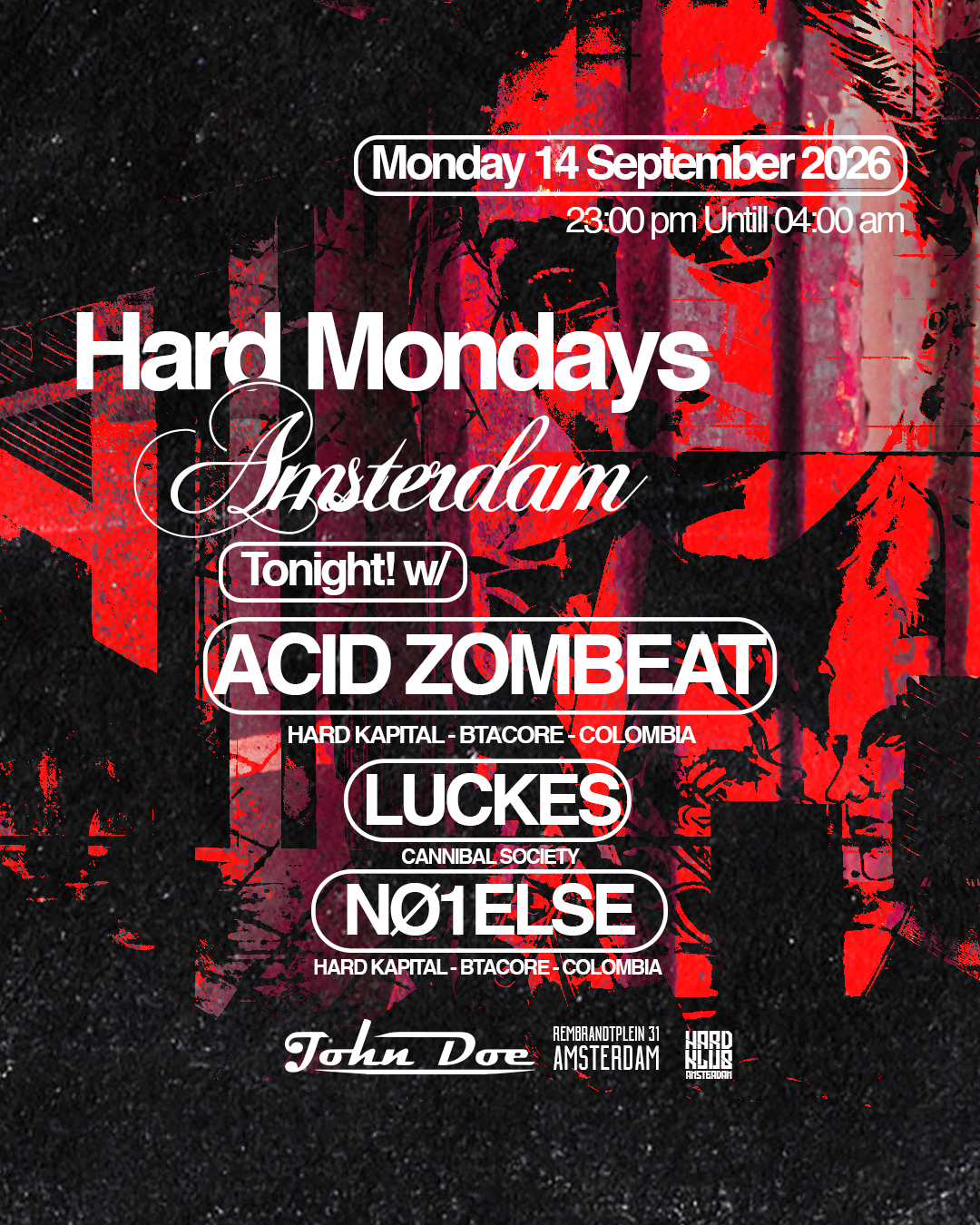 Hard Mondays Amsterdam - Hard Techno Night with ACID ZOMBEAT (Hard Kapital) COL event poster