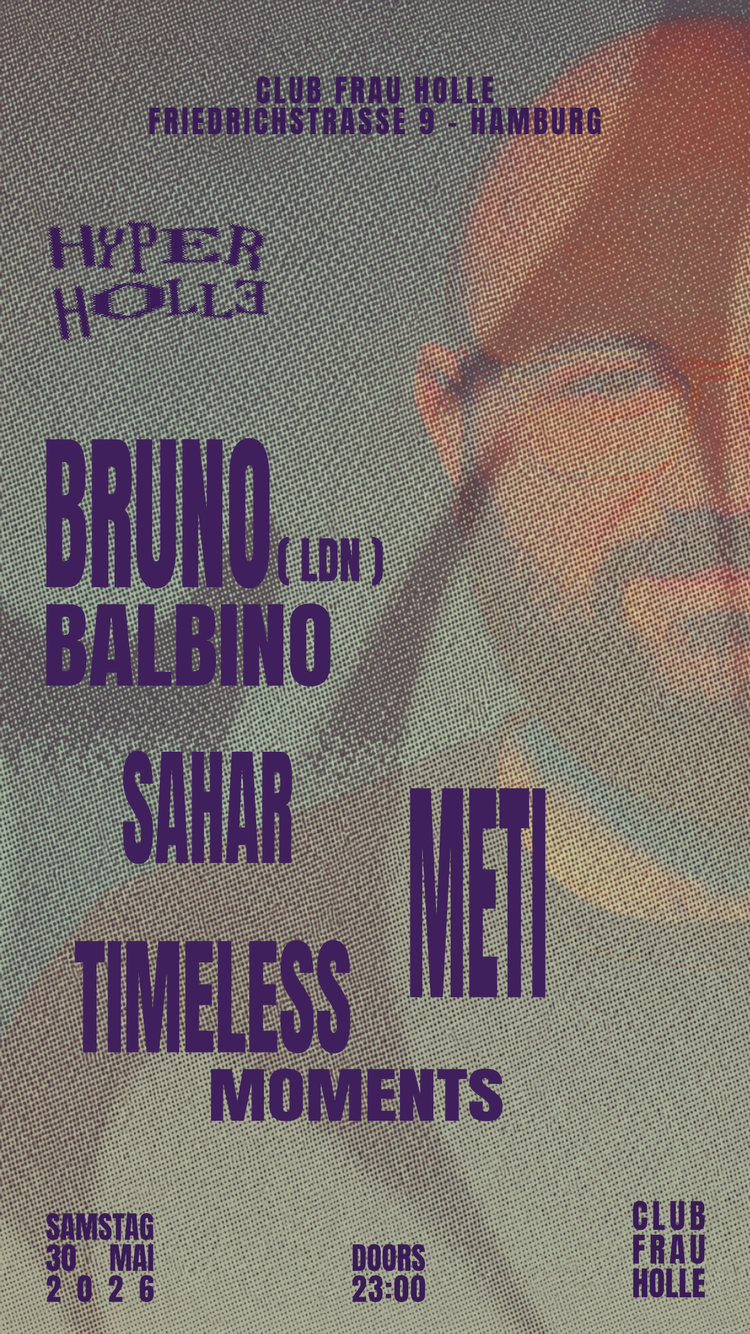 Bruno Balbino ( LDN ), SAHAR, METI, TIMELESS MOMENTS event poster