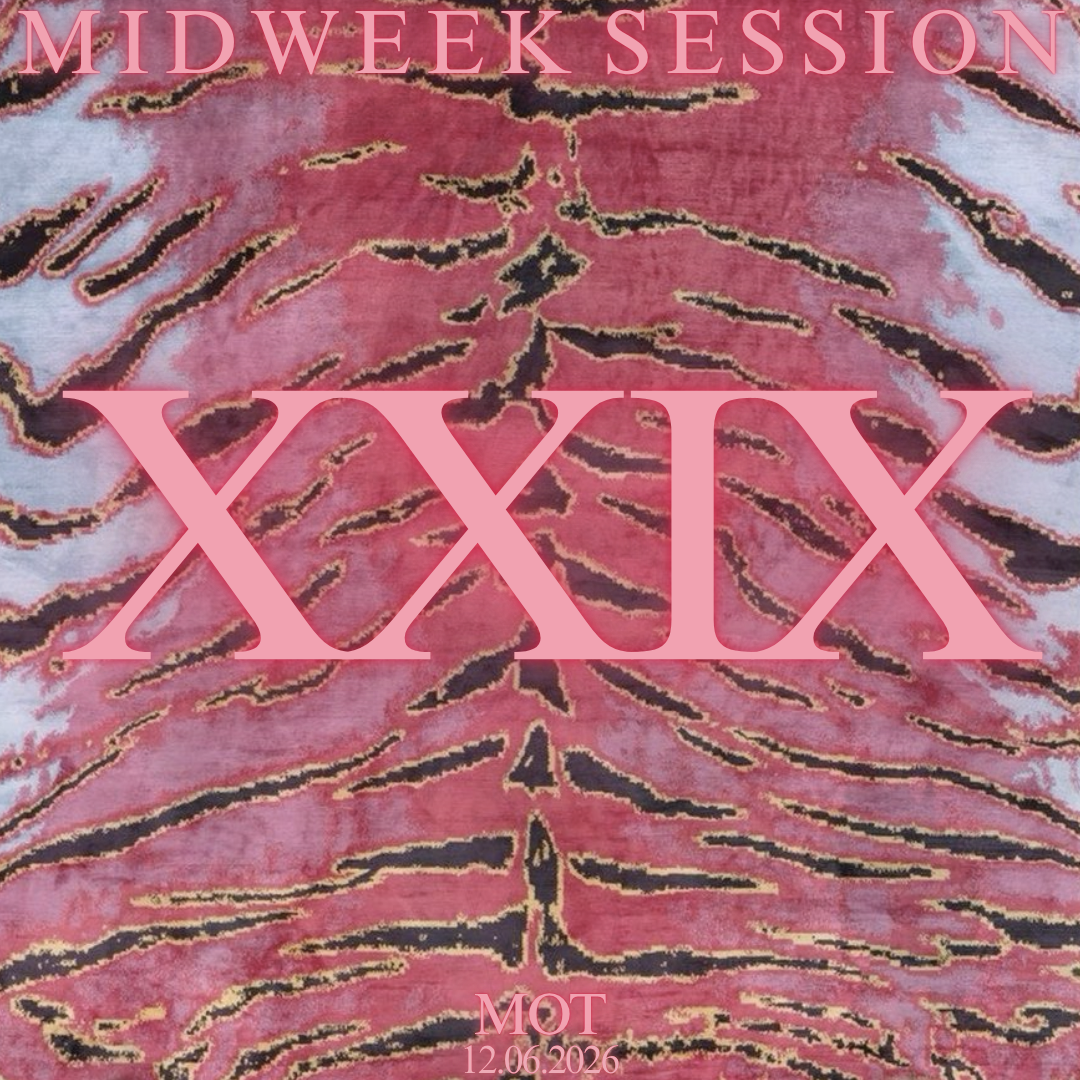 MID WEEK SESSION XXIX event poster