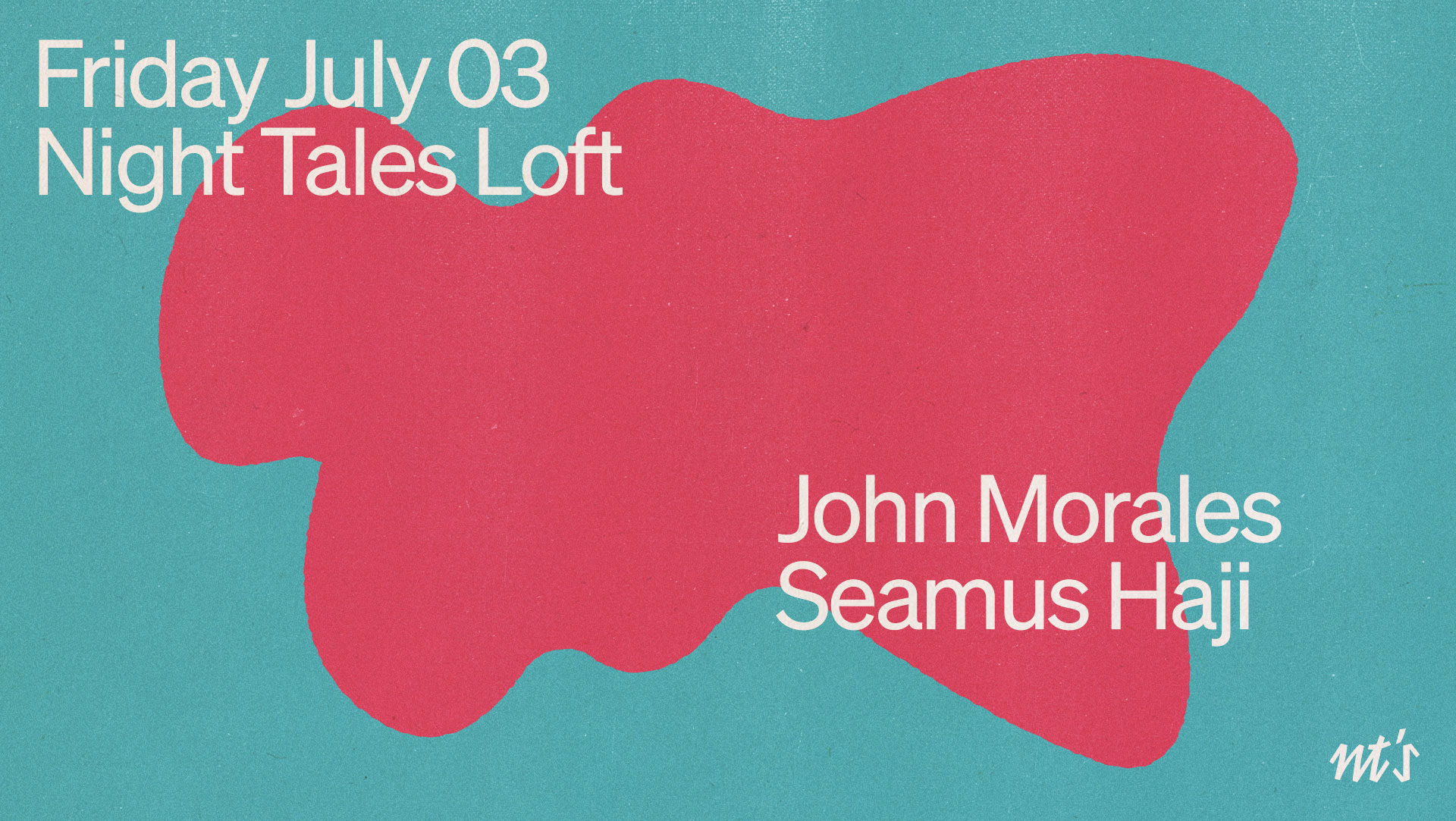 NT's Loft: John Morales & Seamus Haji event poster
