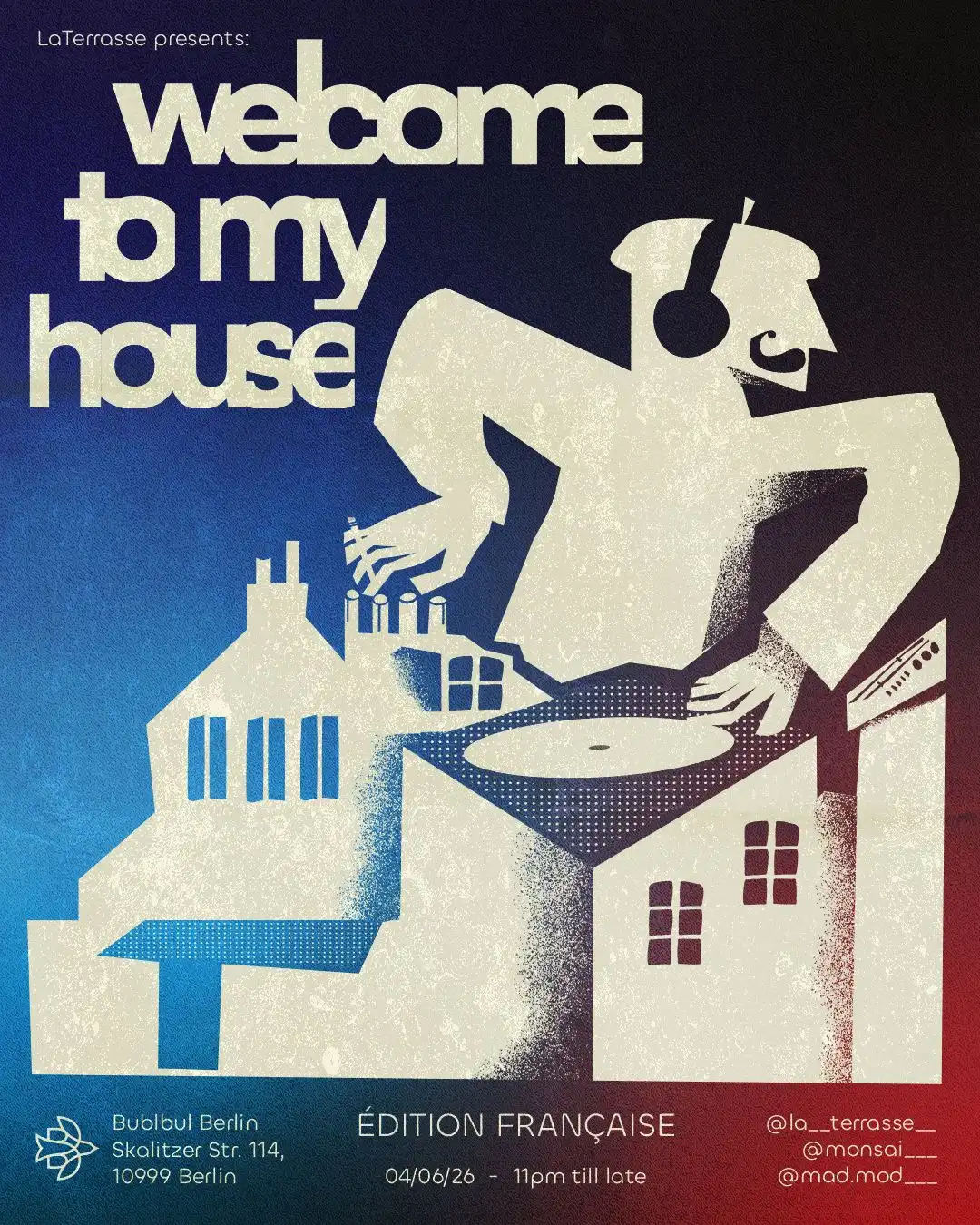 Welcome To My House: La Terrasse, Monsai, MAD.MOD event poster