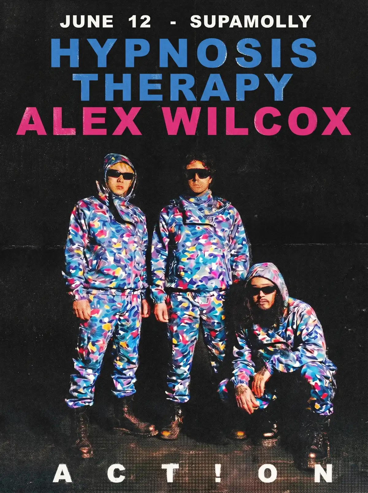 ACT!ON: HYPNOSIS THERAPY & ALEXWILCOX event poster