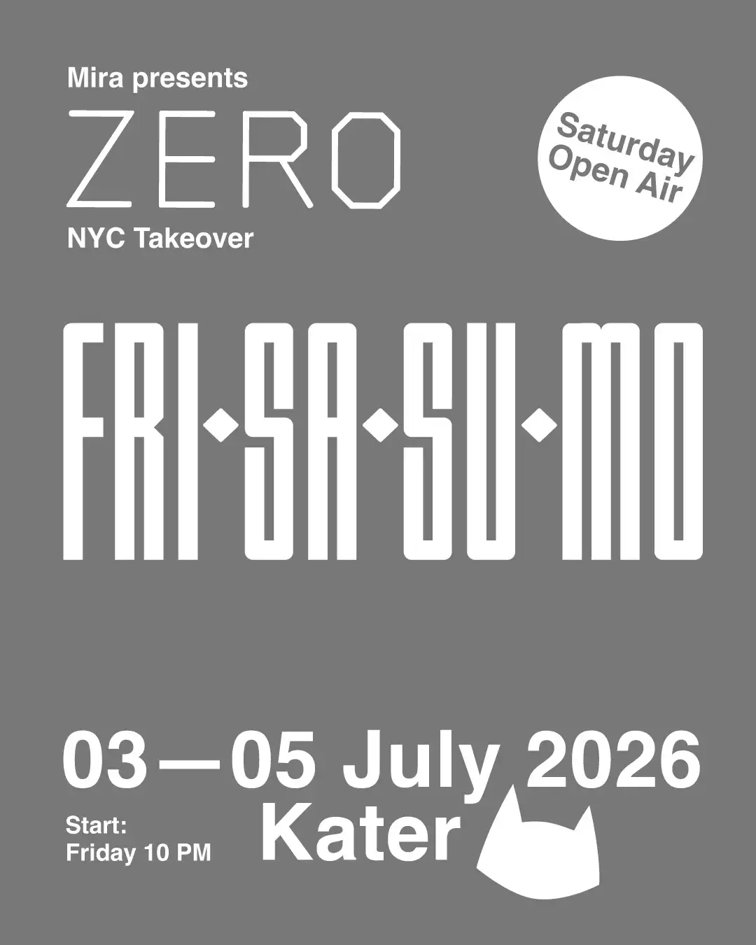 Mira presents: Zero (with Saturday Open Air) event poster