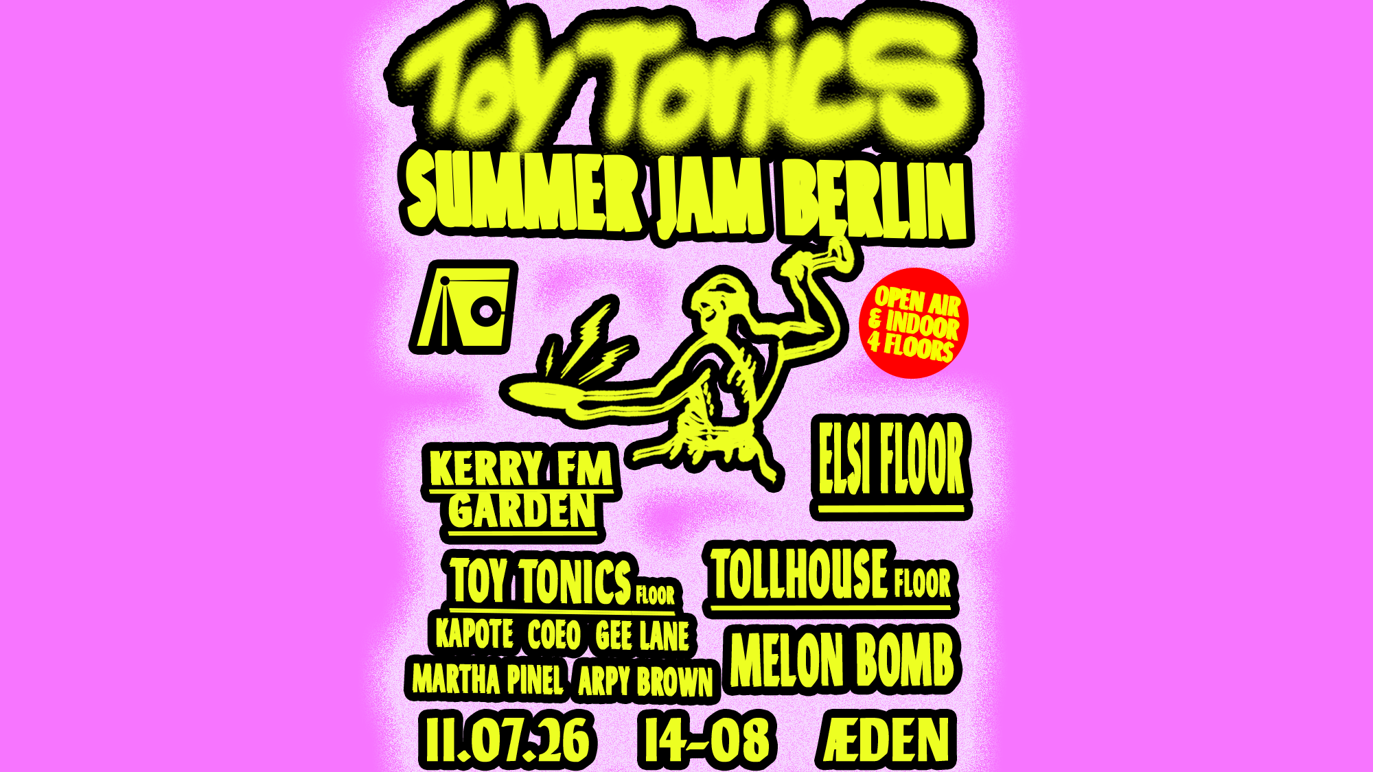 Toy Tonics Summer Jam (OPEN AIR & INDOOR 18Hours - 4 FLOORS) event poster