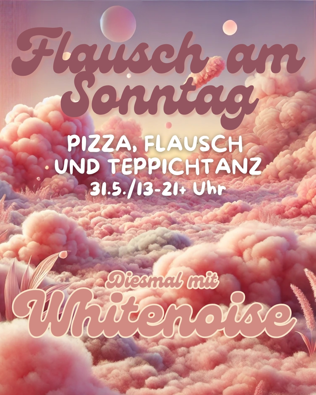 Flausch am Sonntag X Whitenoise event poster