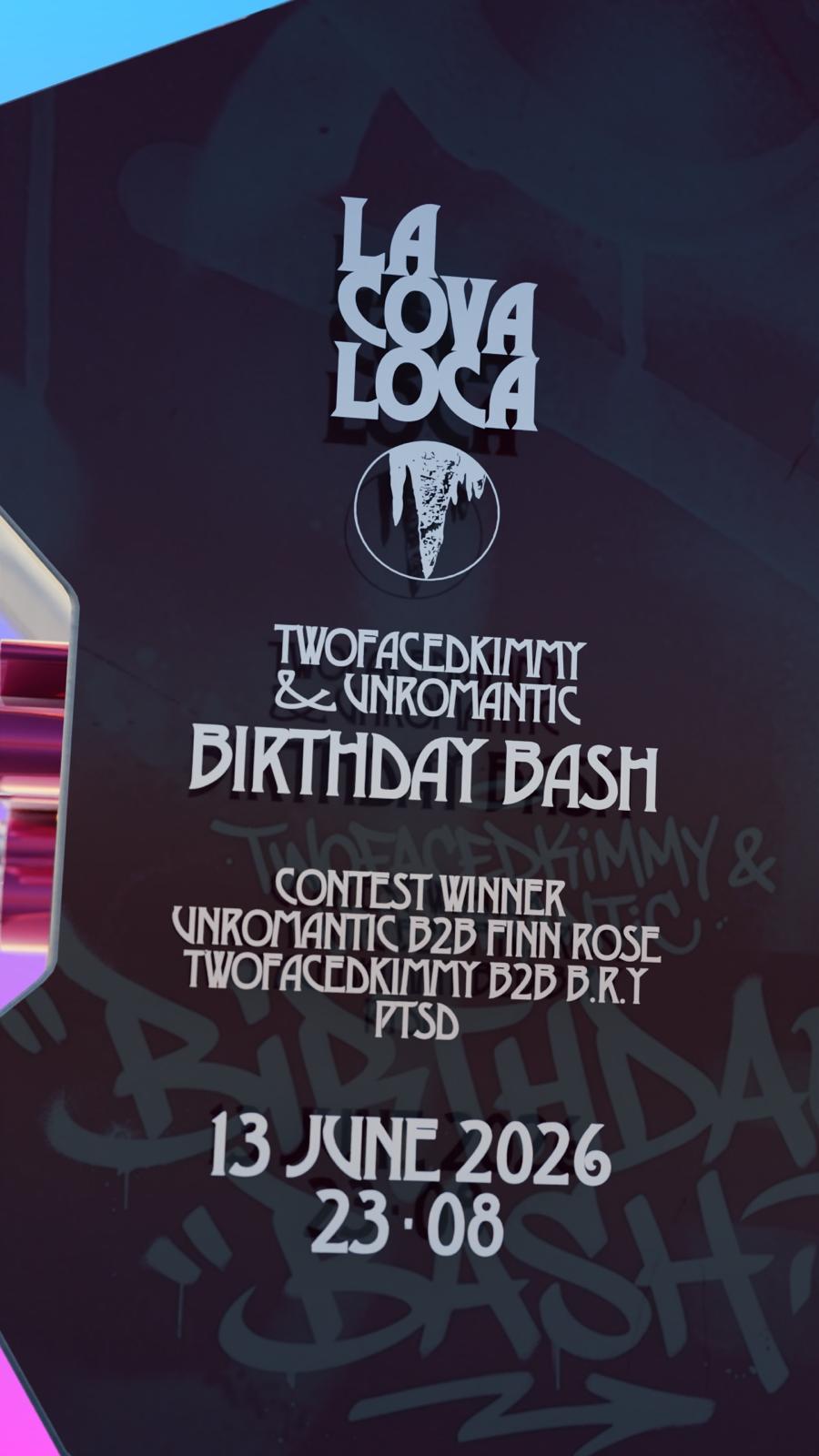 La Cova Loca - Birthday Bash (Unromantic & TWOFACEDKIMMY) event poster