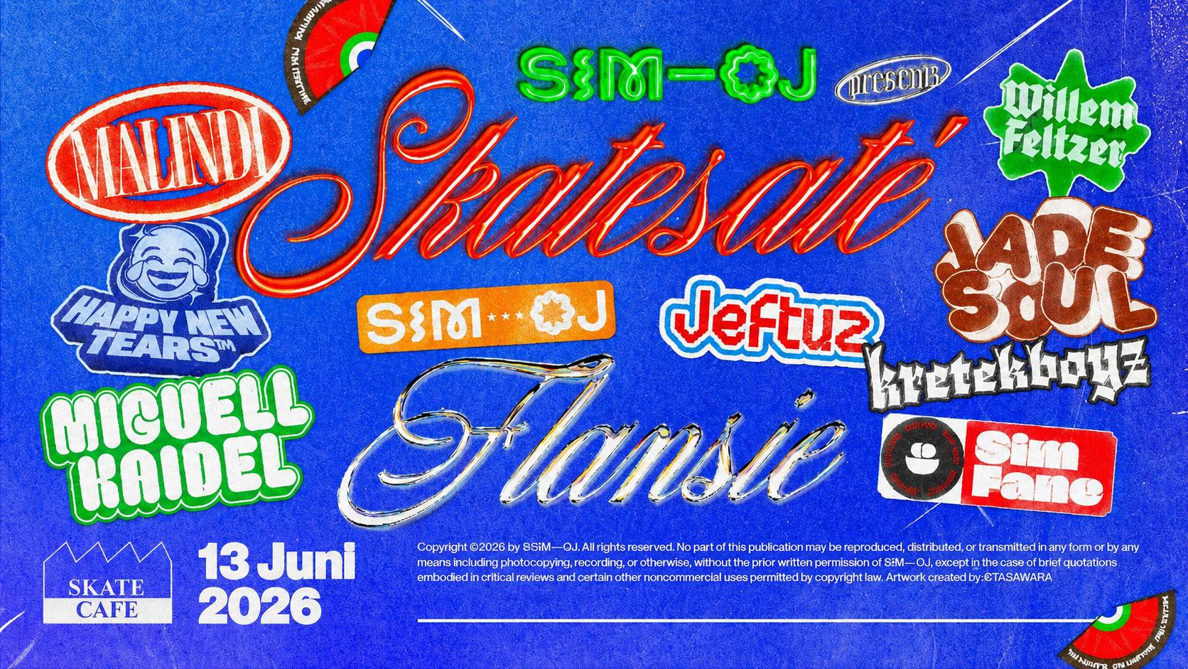 SIM––OJ PRESENTS SKATESATÉ: MALINDI, FLANSIE, MIGUELL, KAIDEL, KRETEKBOYS, JEFTUZ & More event poster
