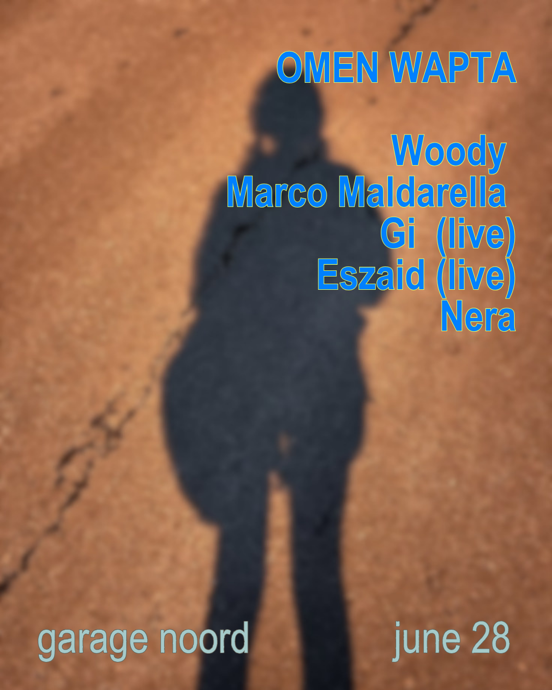 Omen Wapta with Woody92, Marco Maldarella, Gi (live), Eszaid (live), Nera event poster