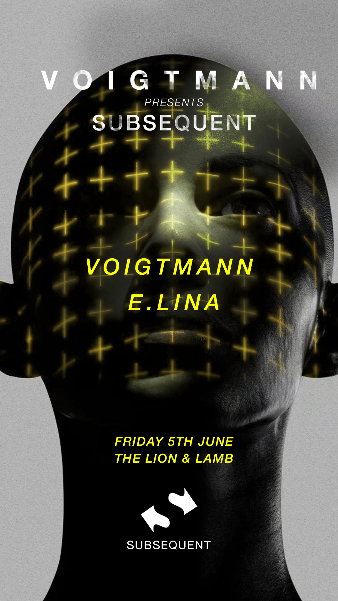 Voigtmann / E.lina / Subsequent at the Lion & Lamb event poster