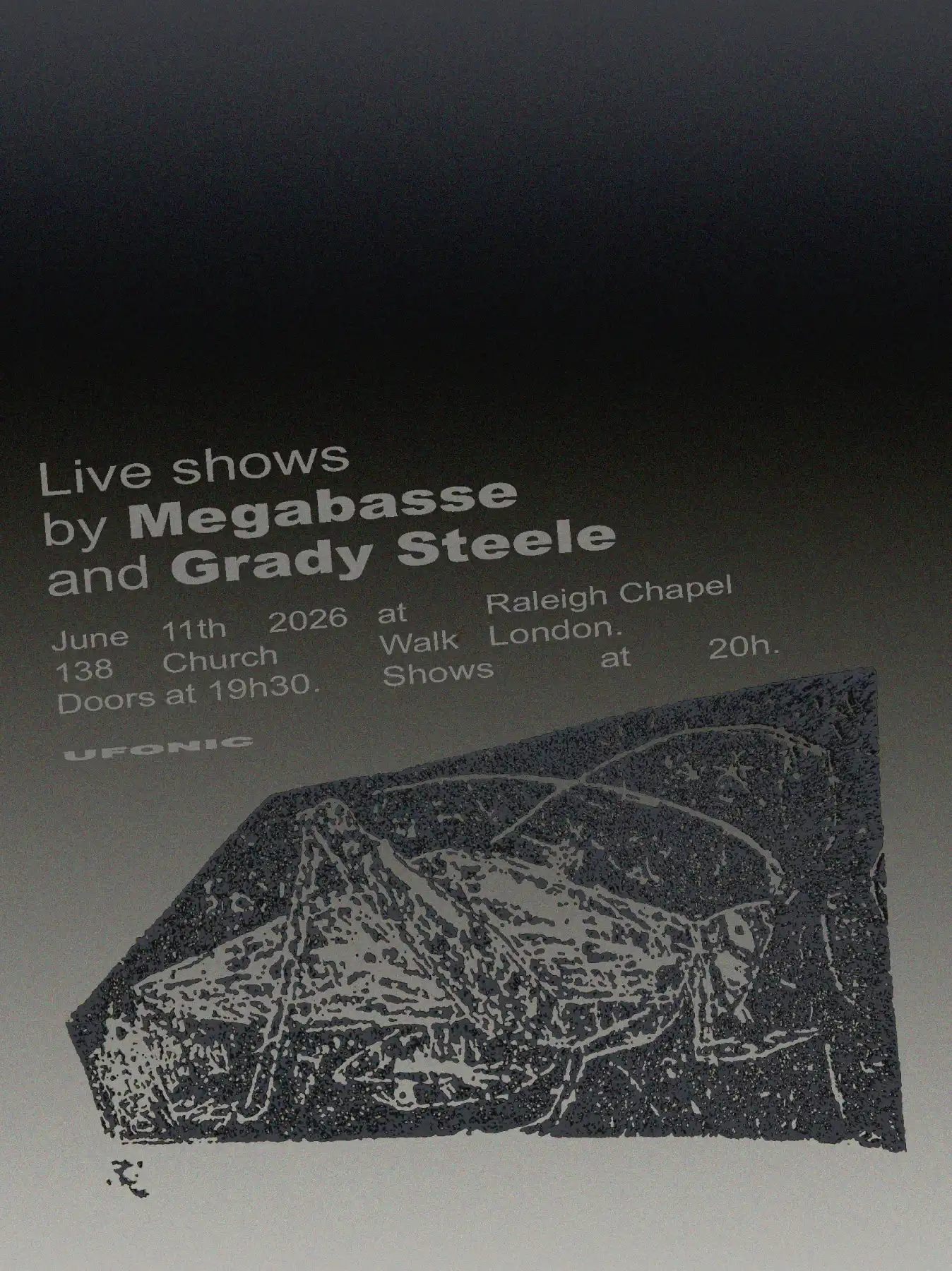 Ufonic: Megabasse / Grady Steele event poster