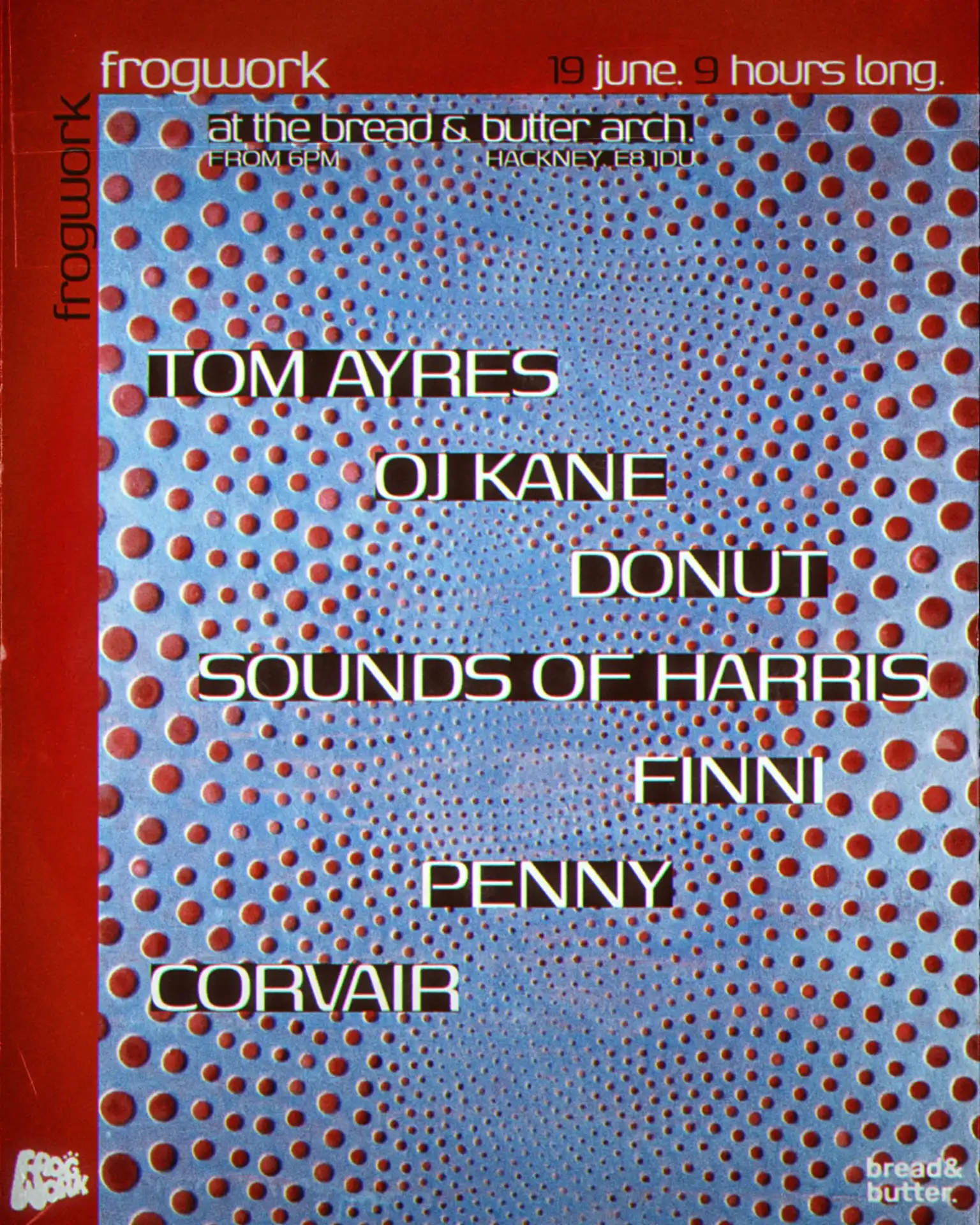 Frogwork: Donut, Sounds of Harris, OJ Kane, Tom Ayres, Finni, Penny and Corvair event poster