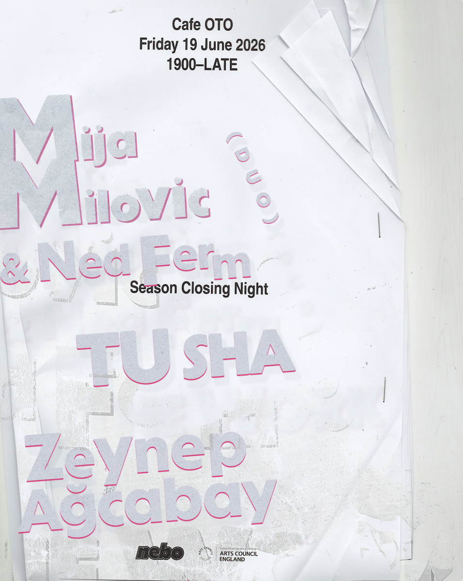 Mija Milovic & Ned Ferm (duo), Tu Sha, Zeynep Ağcabay: Nebo Arts #11 event poster