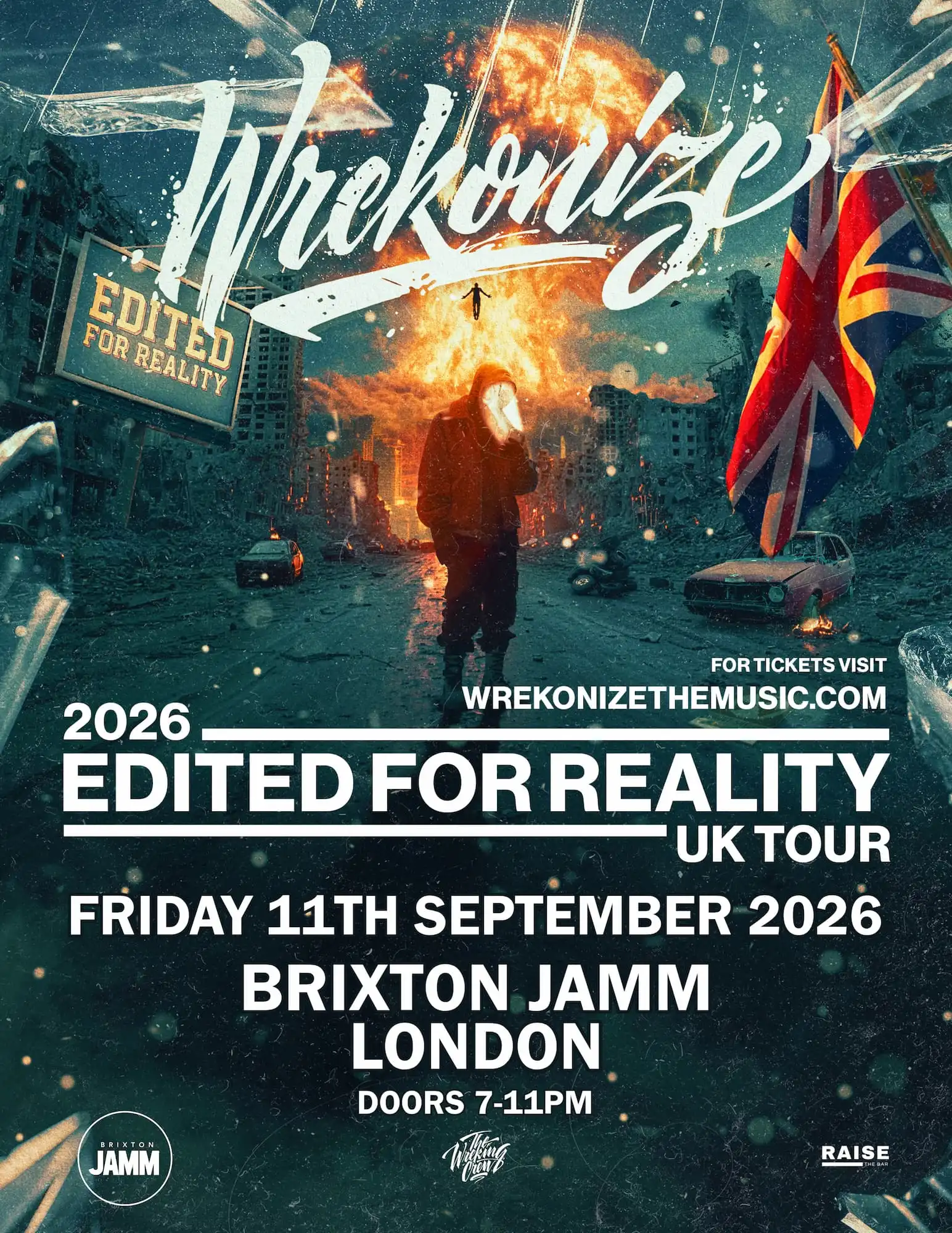 Raise the Bar presents: Wrekonize - Edited for Reality UK Tour event poster