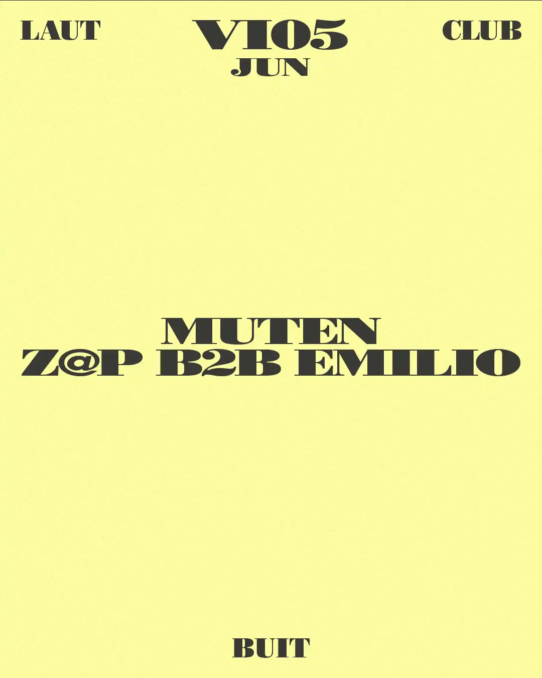 BUIT: Muten + Z@p B2B Emilio event poster