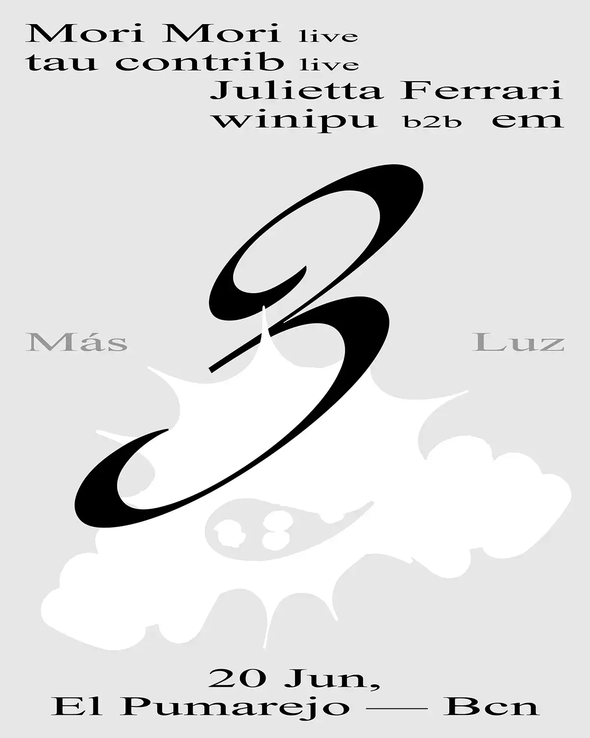 Más Luz: Mori Mori, tau contrib, Julietta Ferrari, winipu, em event poster