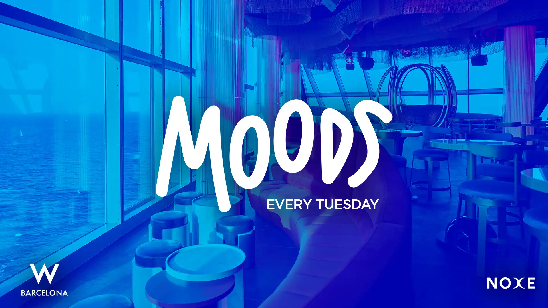 FREE GUEST LIST * Moods at Noxe (26th floor W Barcelona) event poster