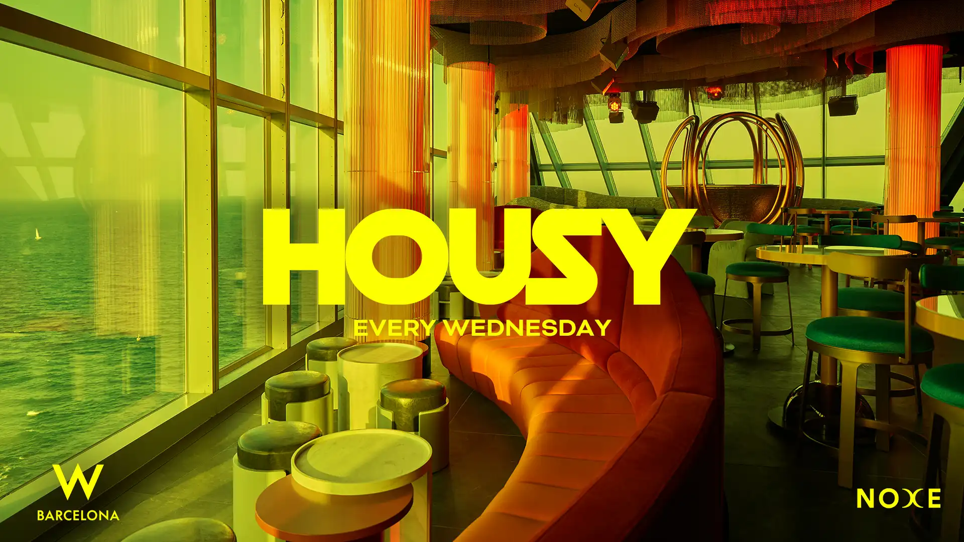 FREE GUEST LIST * Housy at Noxe (26th floor W Barcelona) event poster