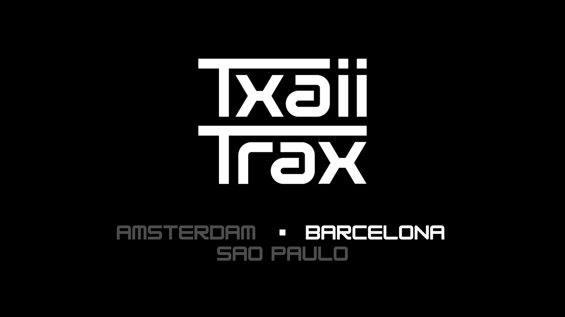FIRST TIME / Txaii Trax in BARCELONA (DJ SET + ART EXPO) event poster