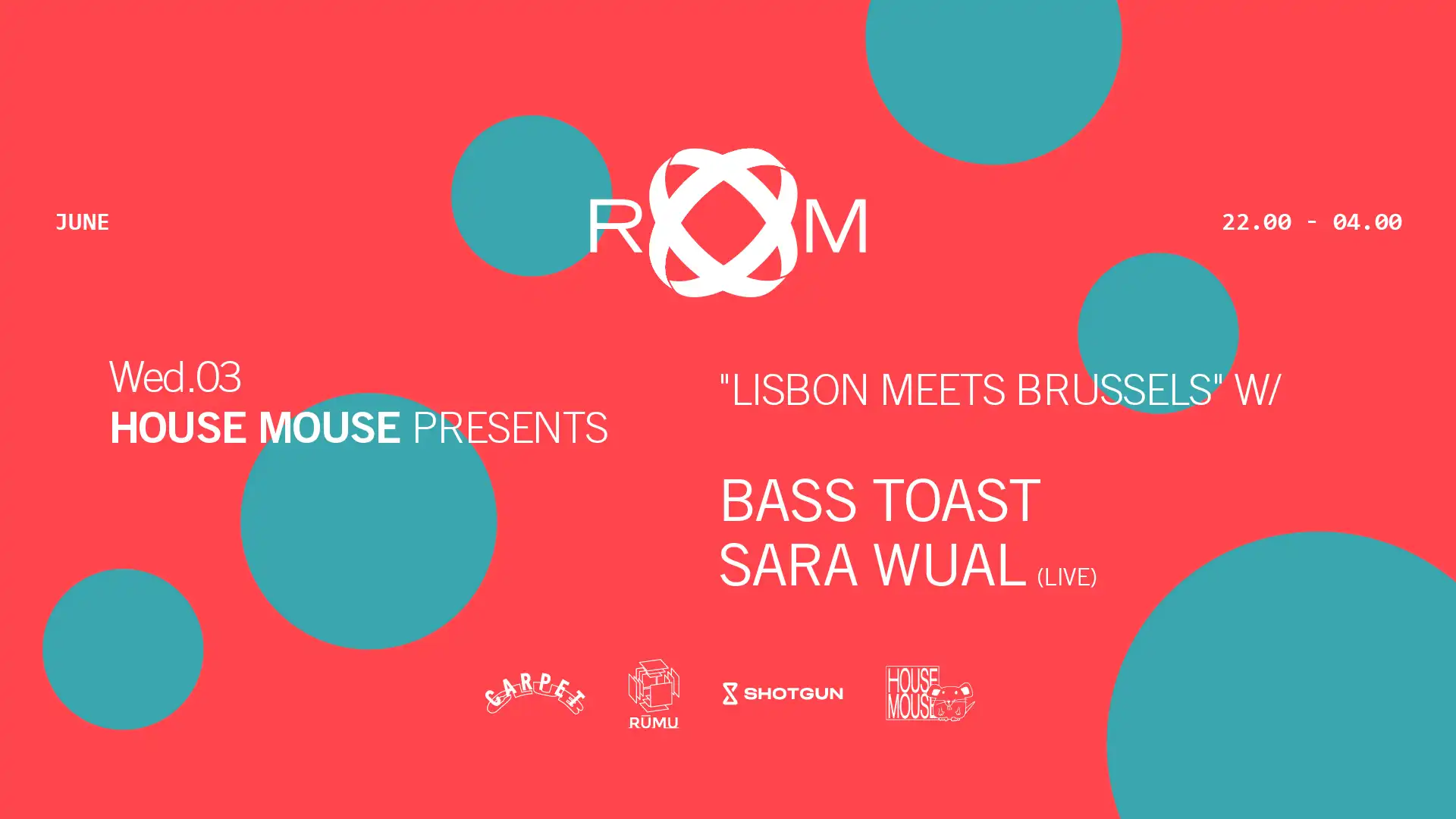 Room: House Mouse with Bass Toast, Sara Wual (live) event poster